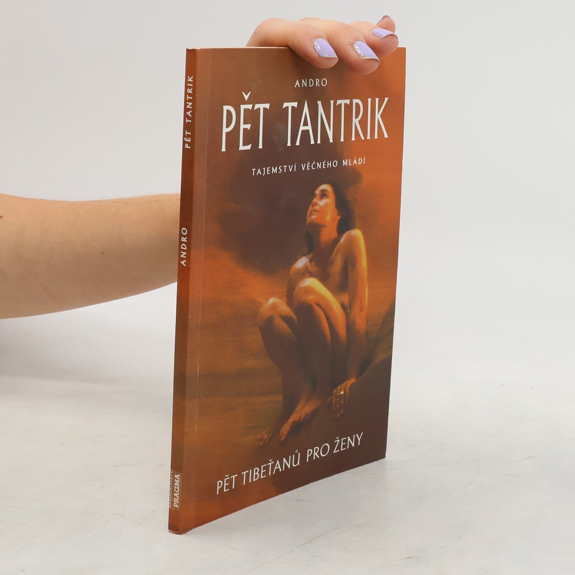 Andro Pět tantrik: Tajemství věčného mládí