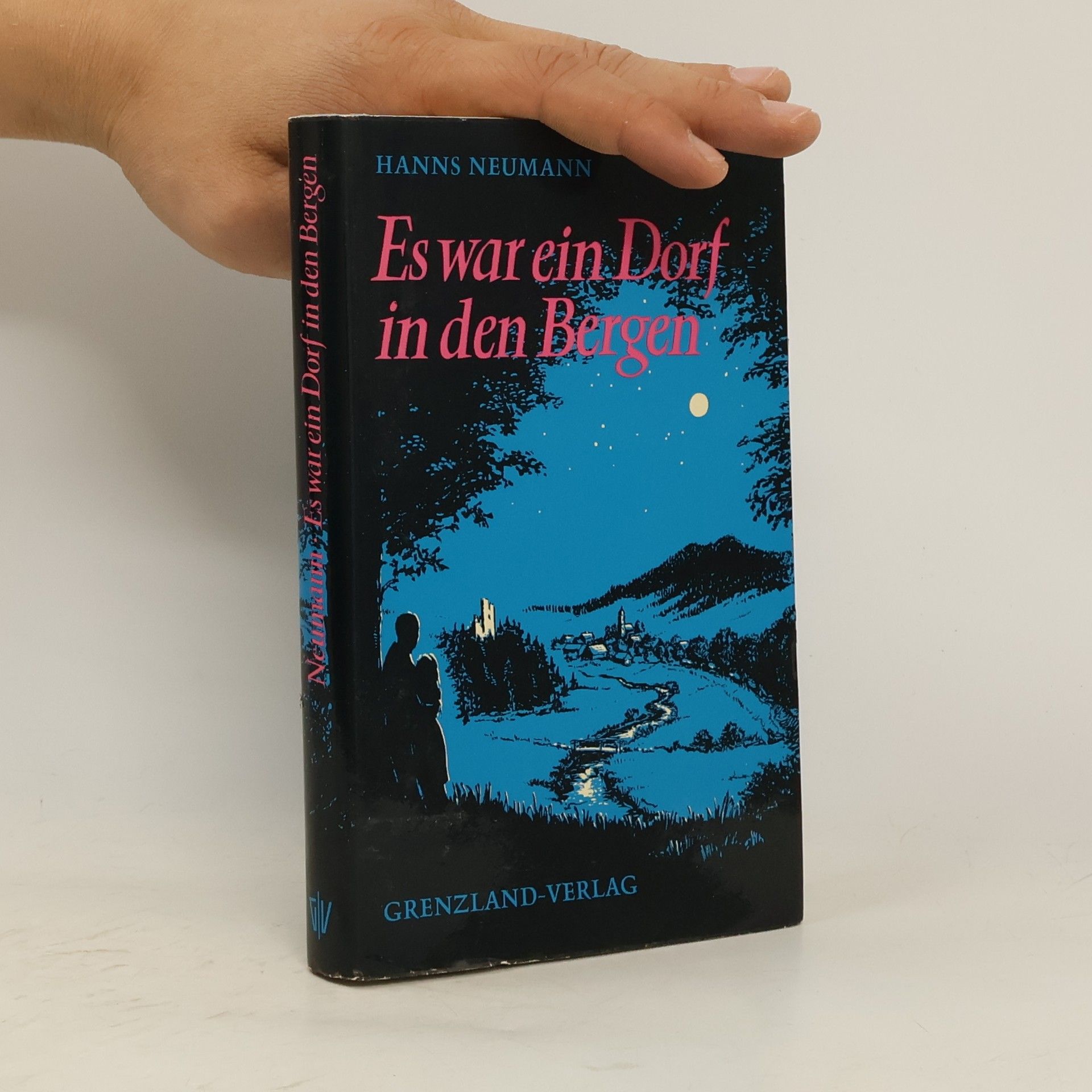 Hanns Neumann Es war ein Dorf in den Bergen