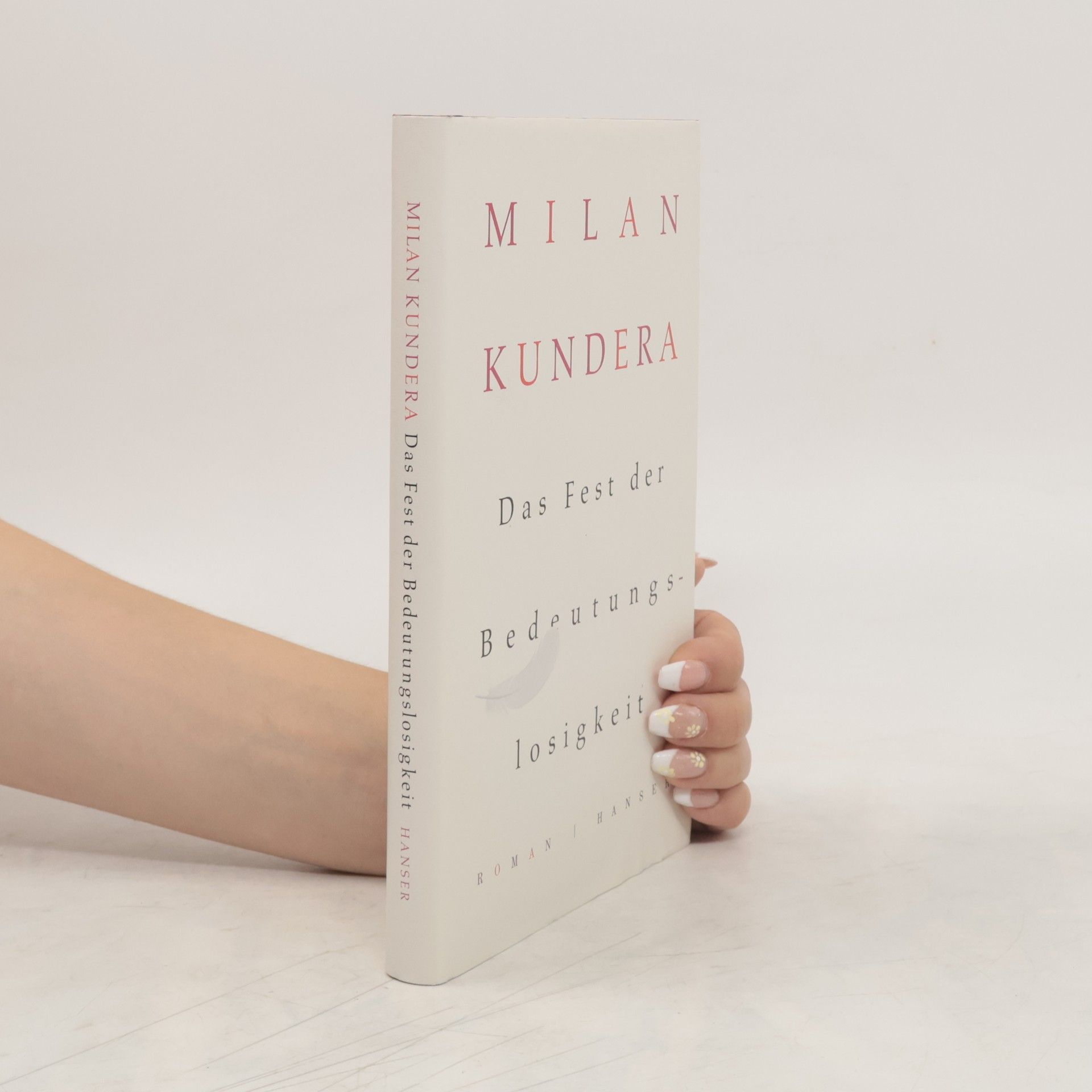 Milan Kundera Das Fest der Bedeutungslosigkeit
