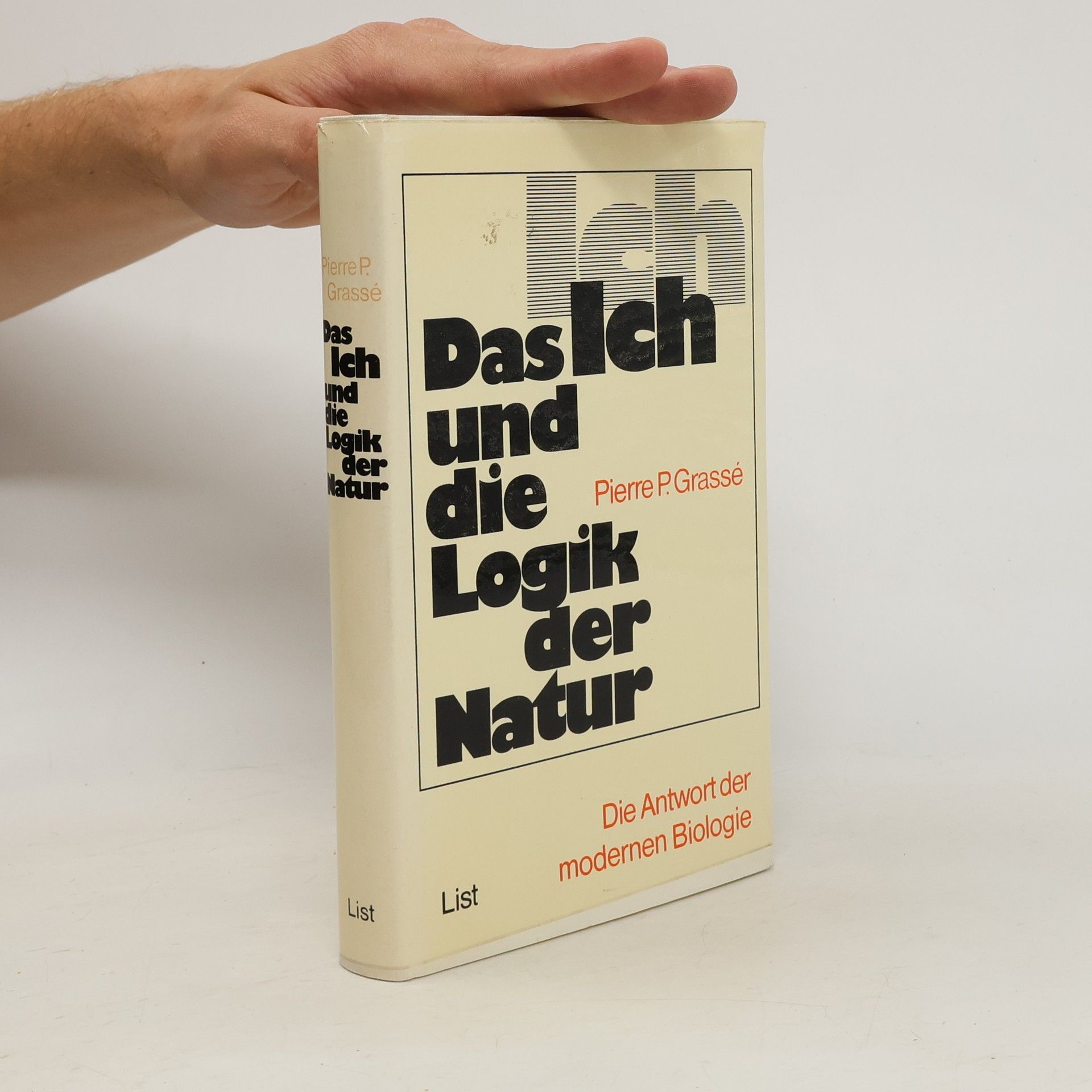 Pierre Paul Grasse Das Ich und die Logik der Natur