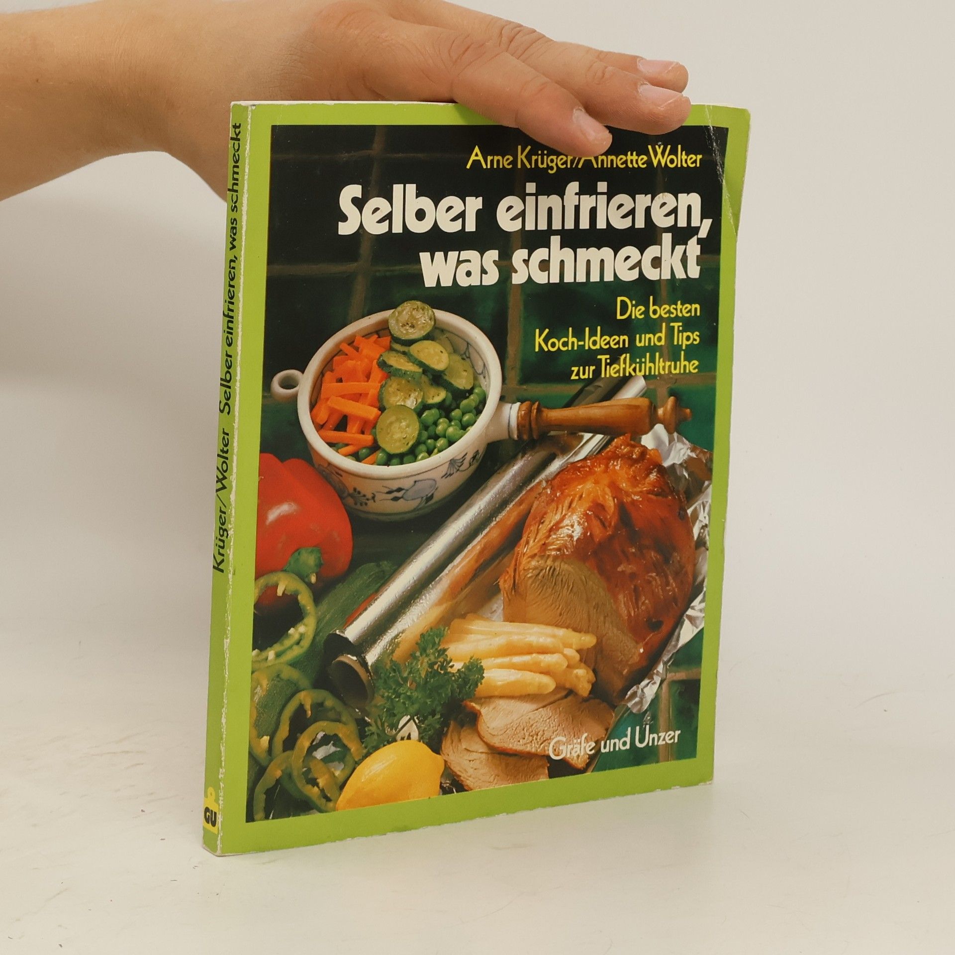 Arne Krüger Selber einfrieren, was schmeckt