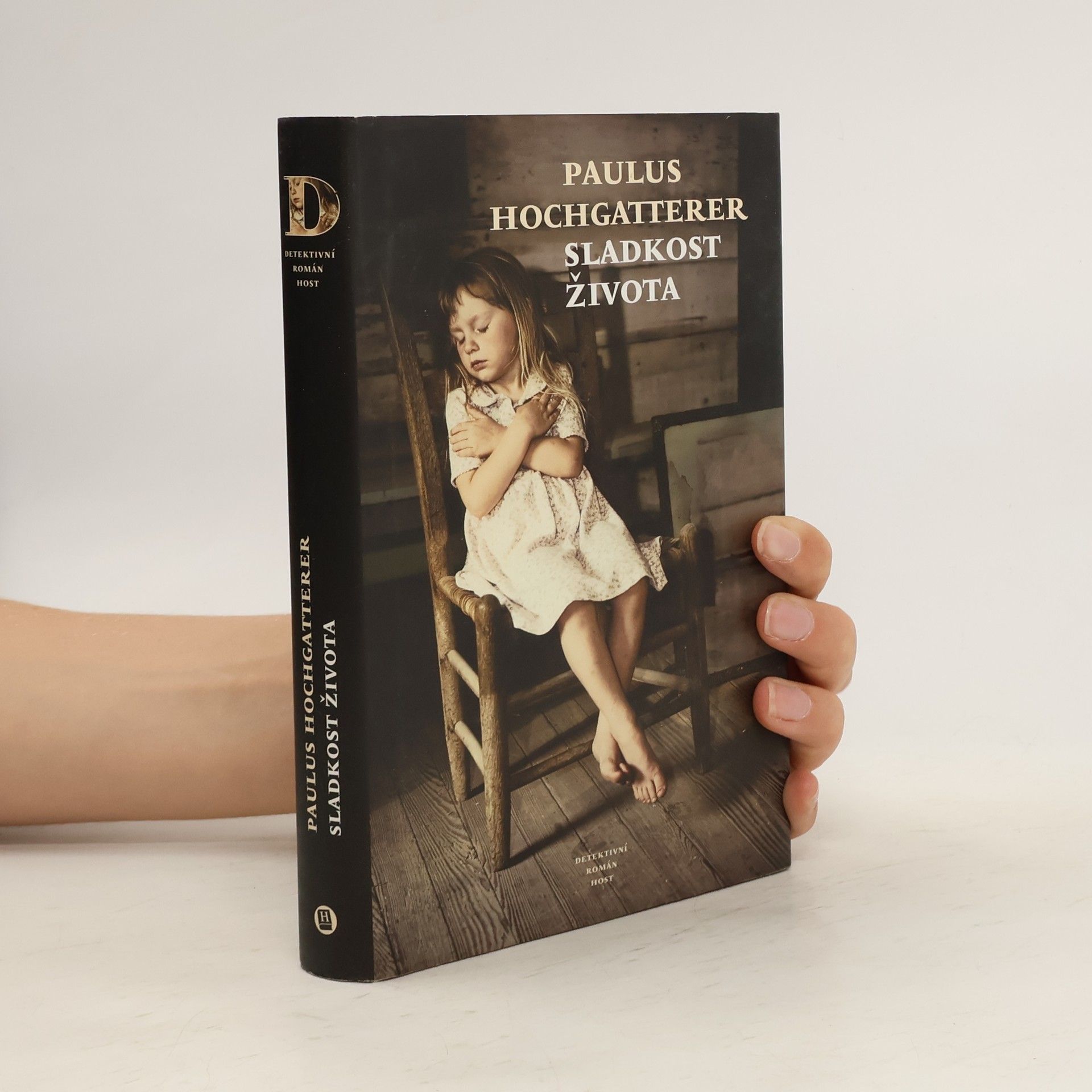 Paulus Hochgatterer Sladkost života: Detektivní román