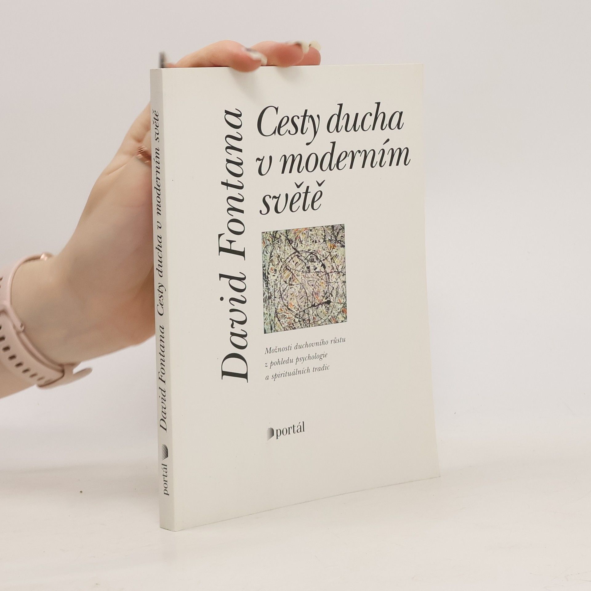 David Fontana Cesty ducha v moderním světě