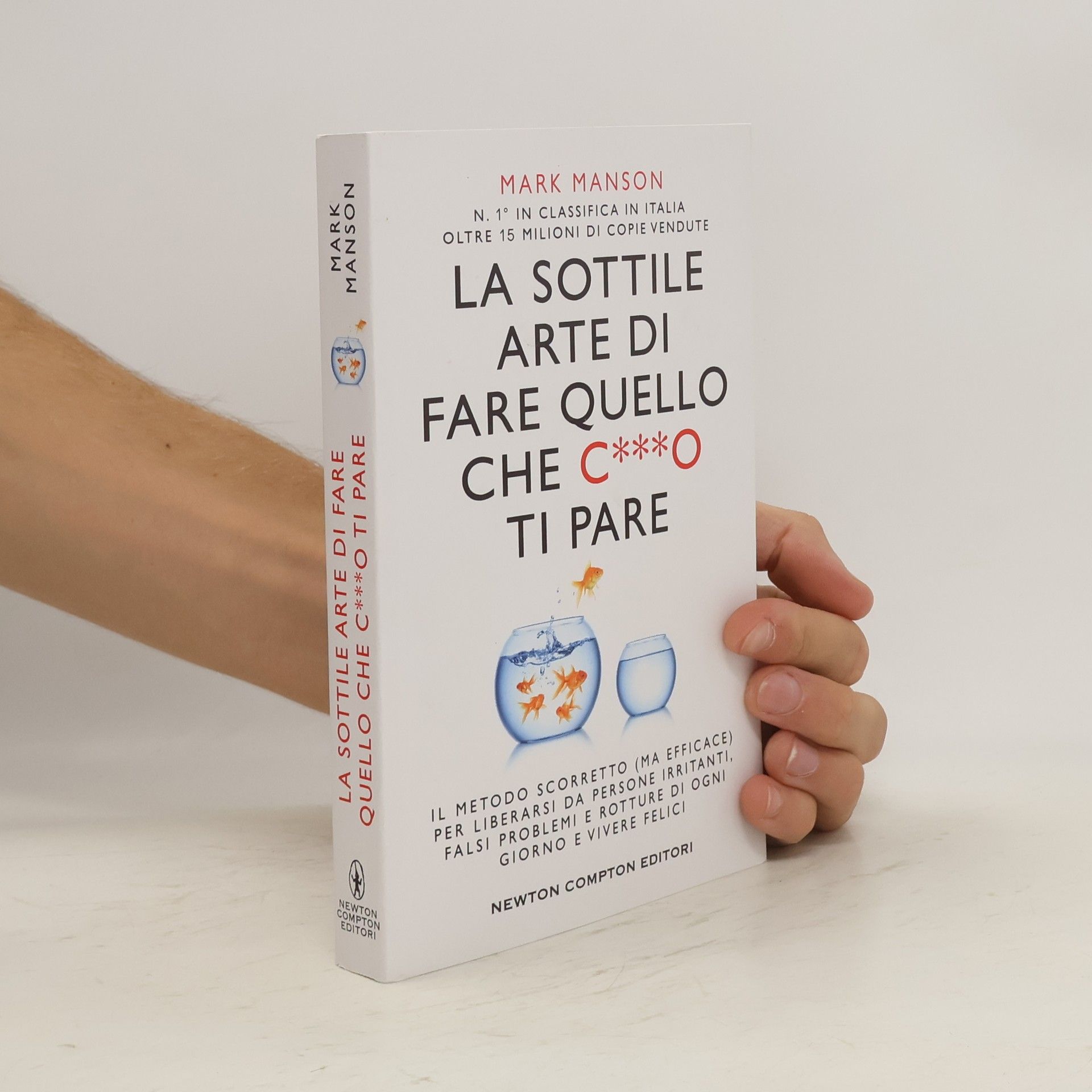 Mark Manson La sottile arte di fare quello che c***o ti pare