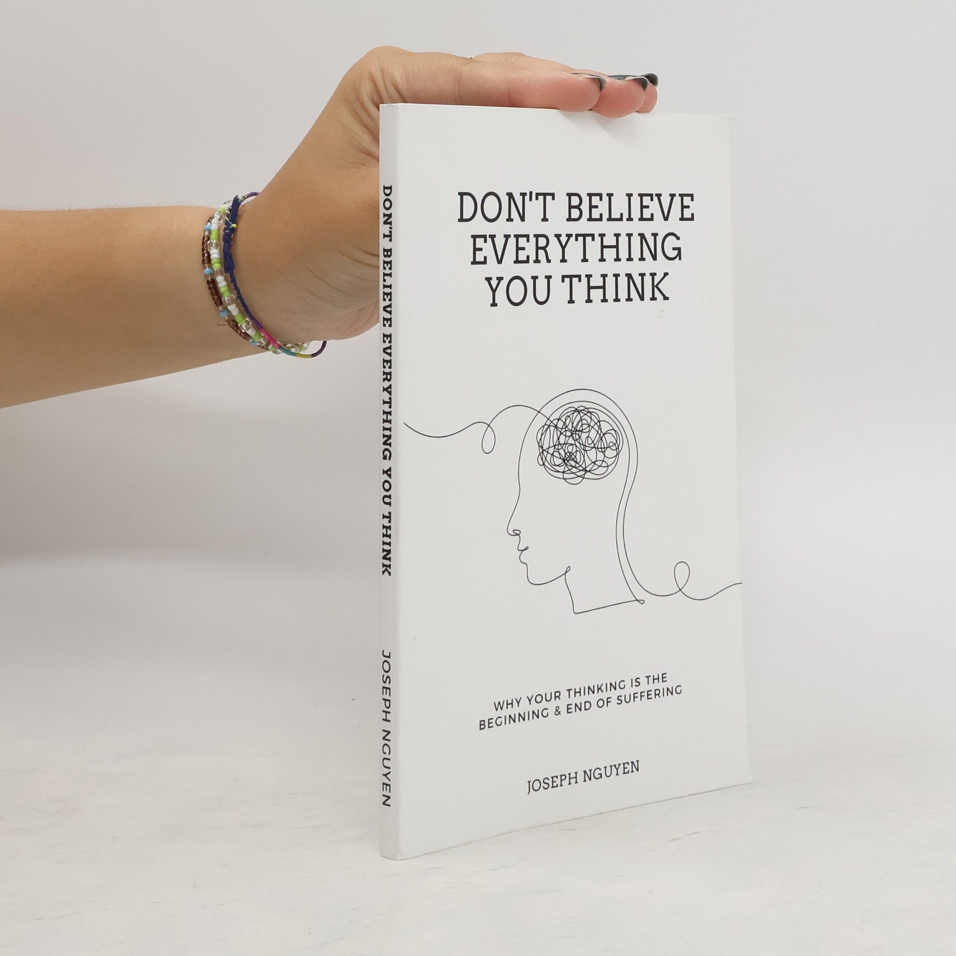 Joseph Nguyen Don't Believe Everything You Think