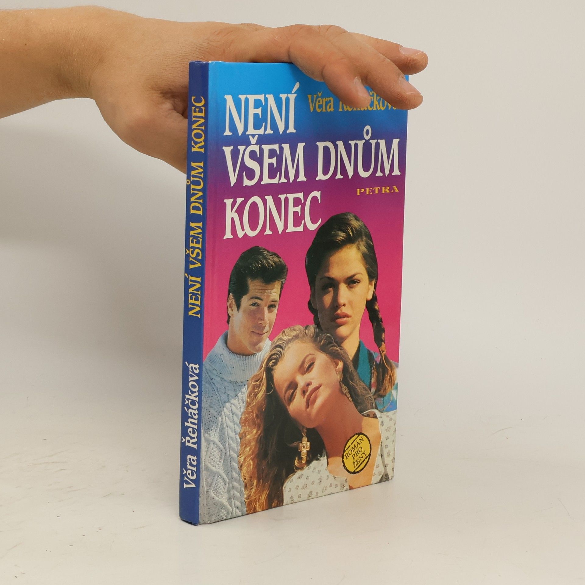 Věra Řeháčková Není všem dnům konec