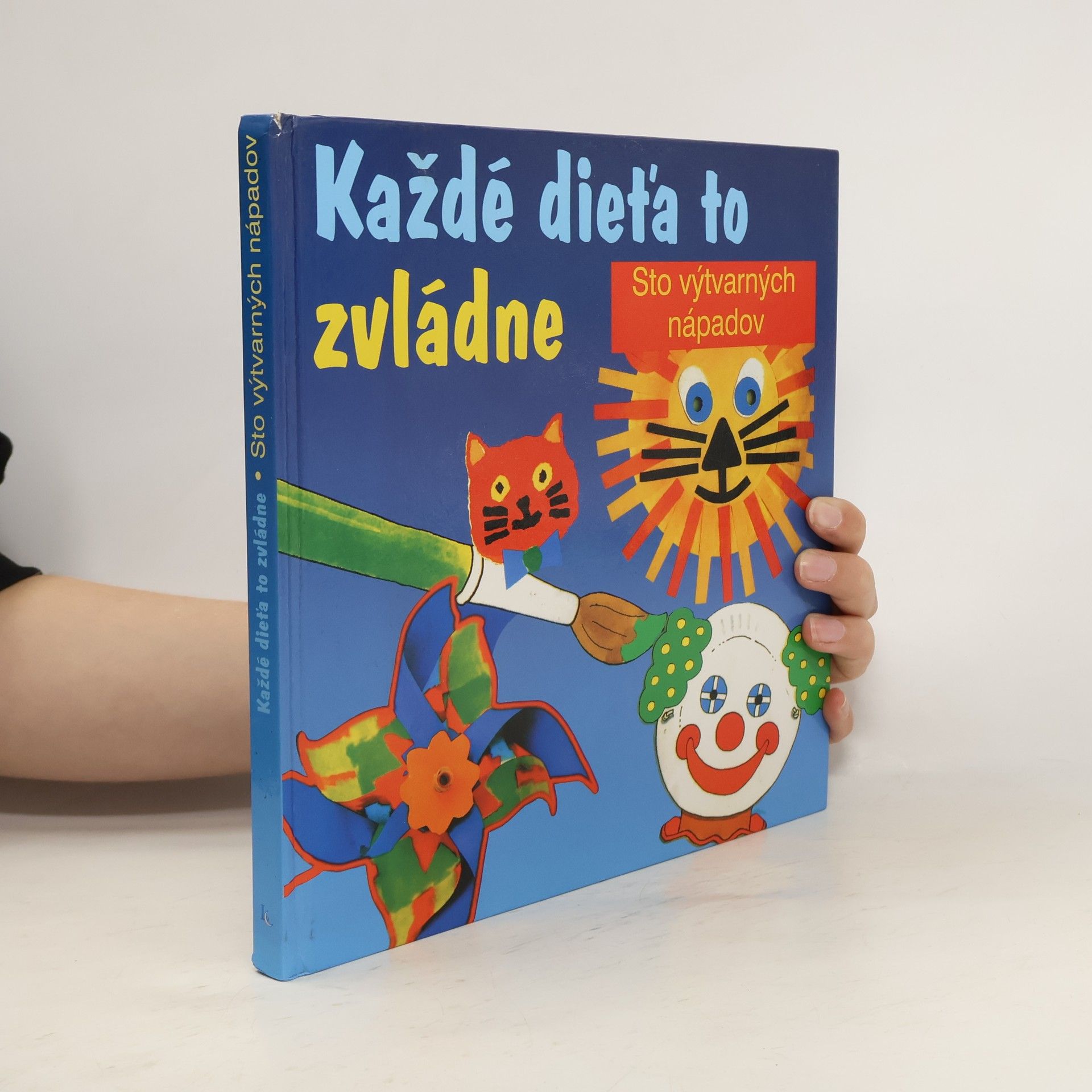 Paul Harrison Každé dieťa to zvládne, Sto výtvarných nápadov