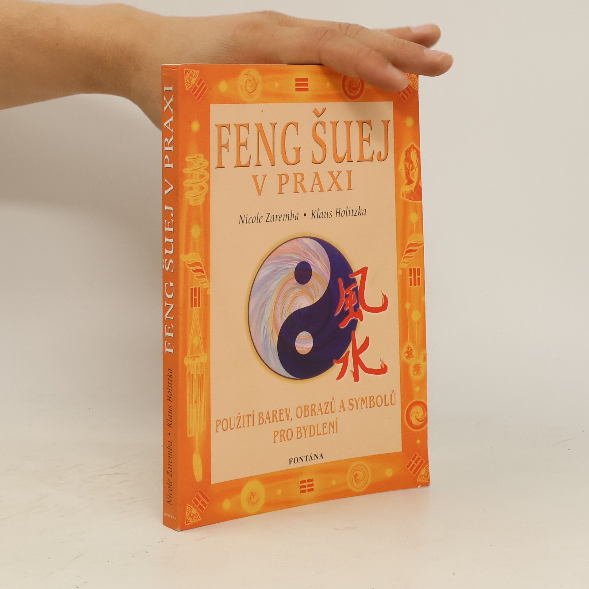 Nicole Zaremba Feng šuej v praxi