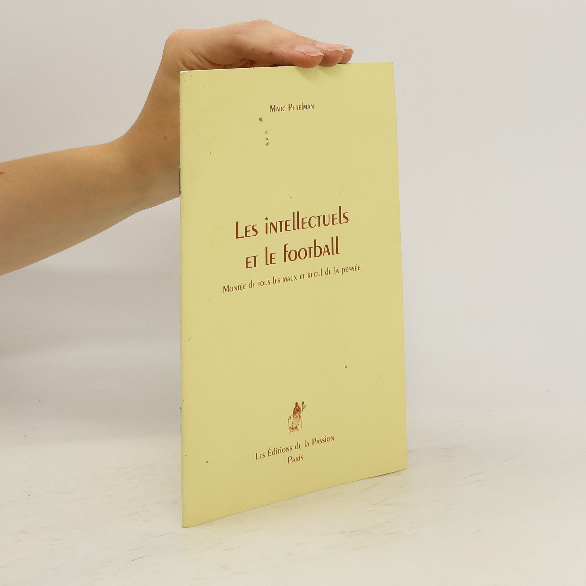 Marc Perelman Les intellectuels et le football