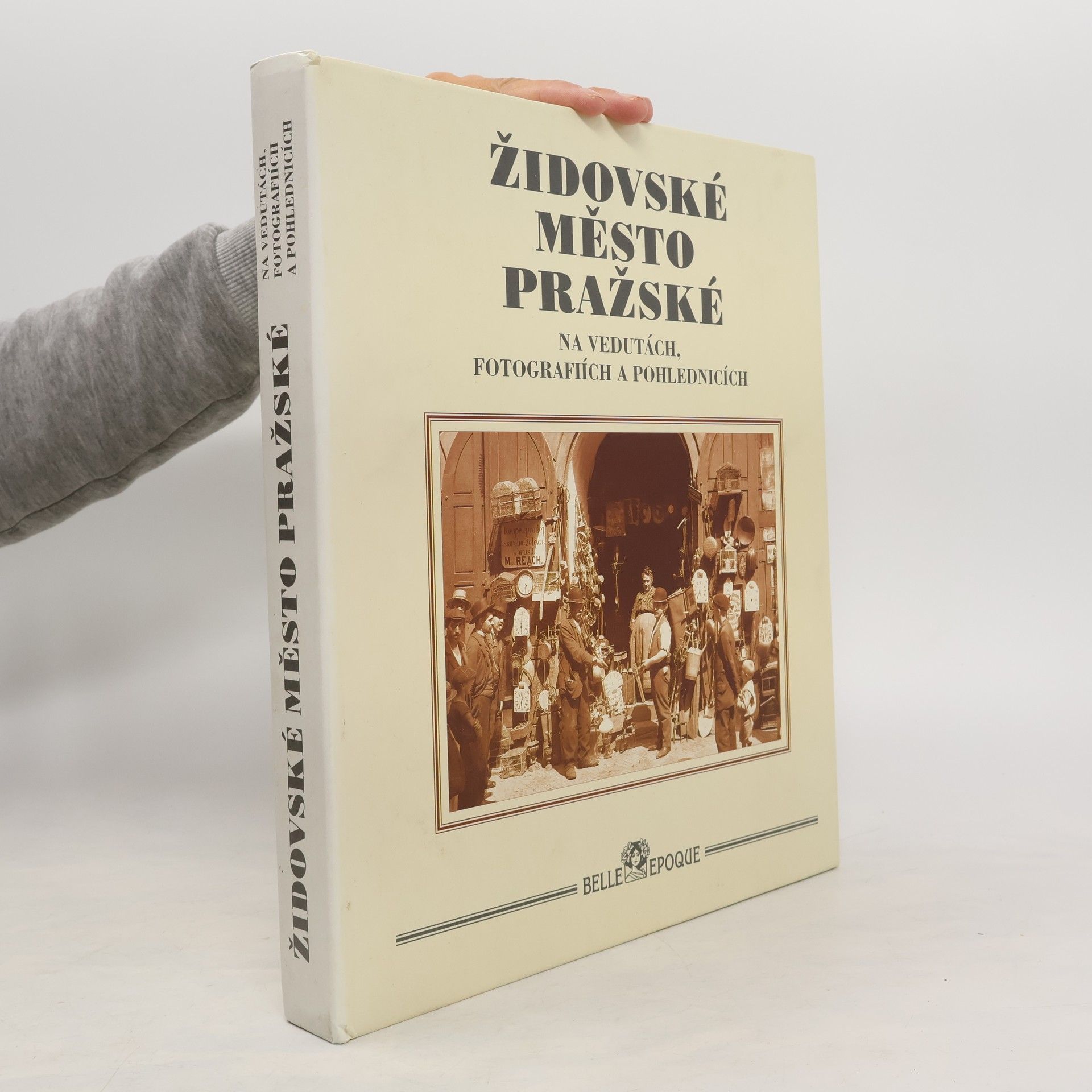 Edmund Orián Židovské město pražské na vedutách, fotografiích a pohlednicích