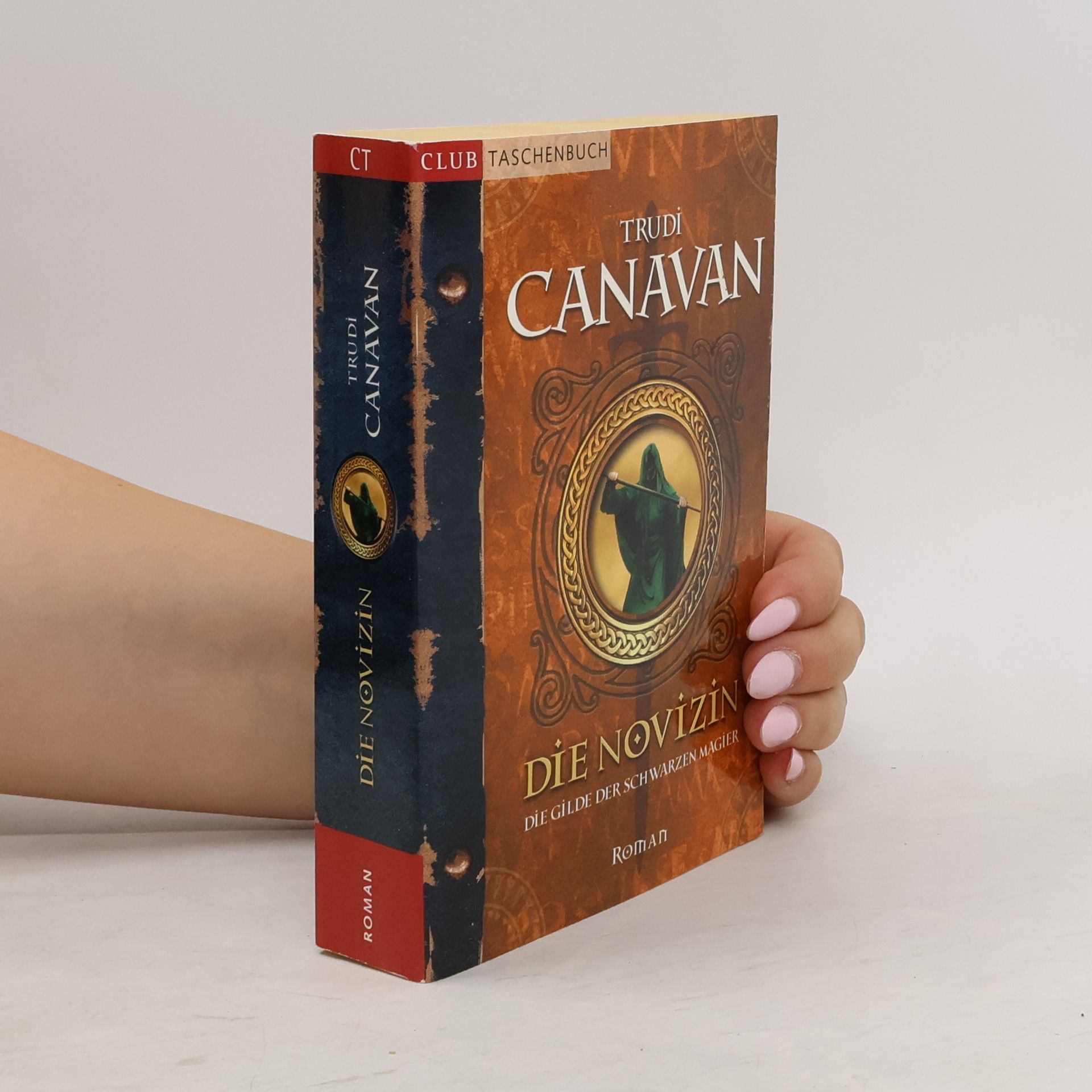 Trudi Canavan Die Rebellin. Die Gilde der schwarzen Magier