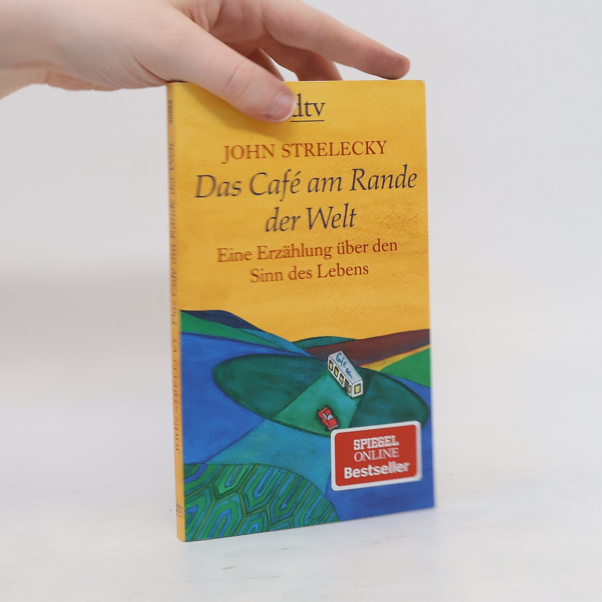 John Strelecky Das Café am Rande der Welt