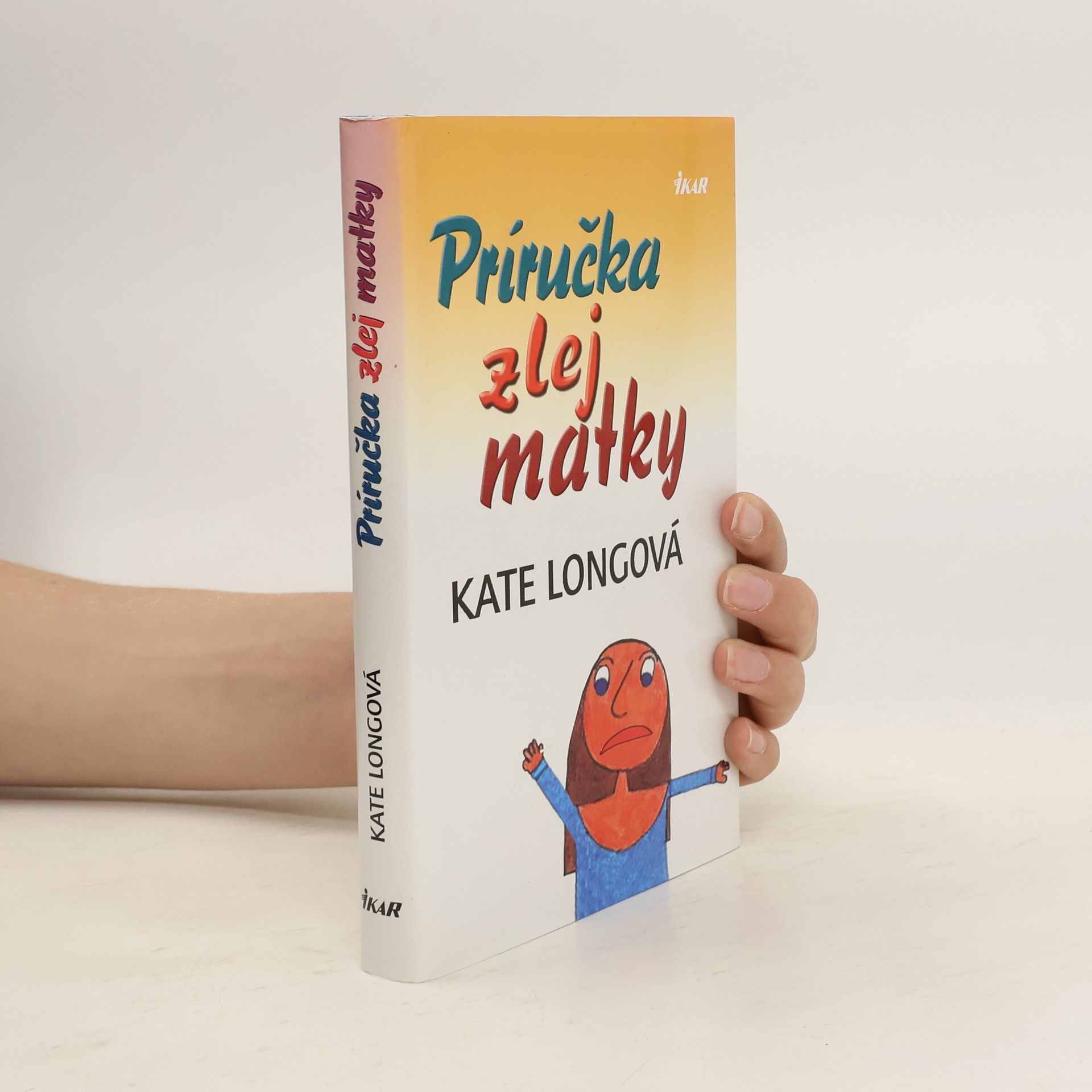 Kate Long Príručka zlej matky