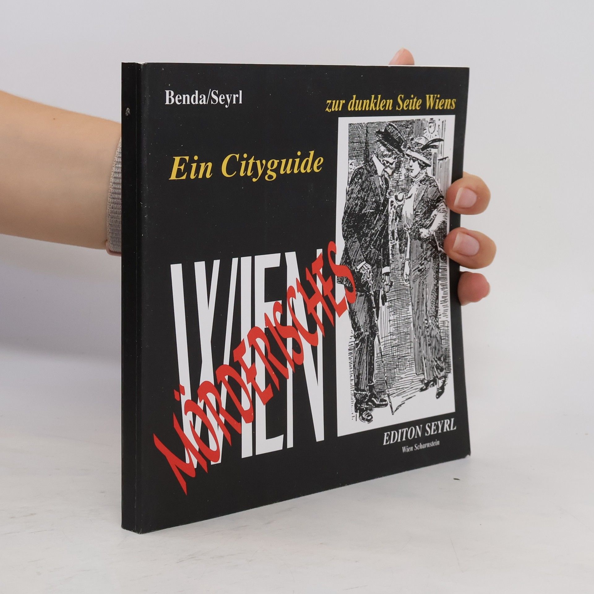 Richard Benda Mörderisches Wien
