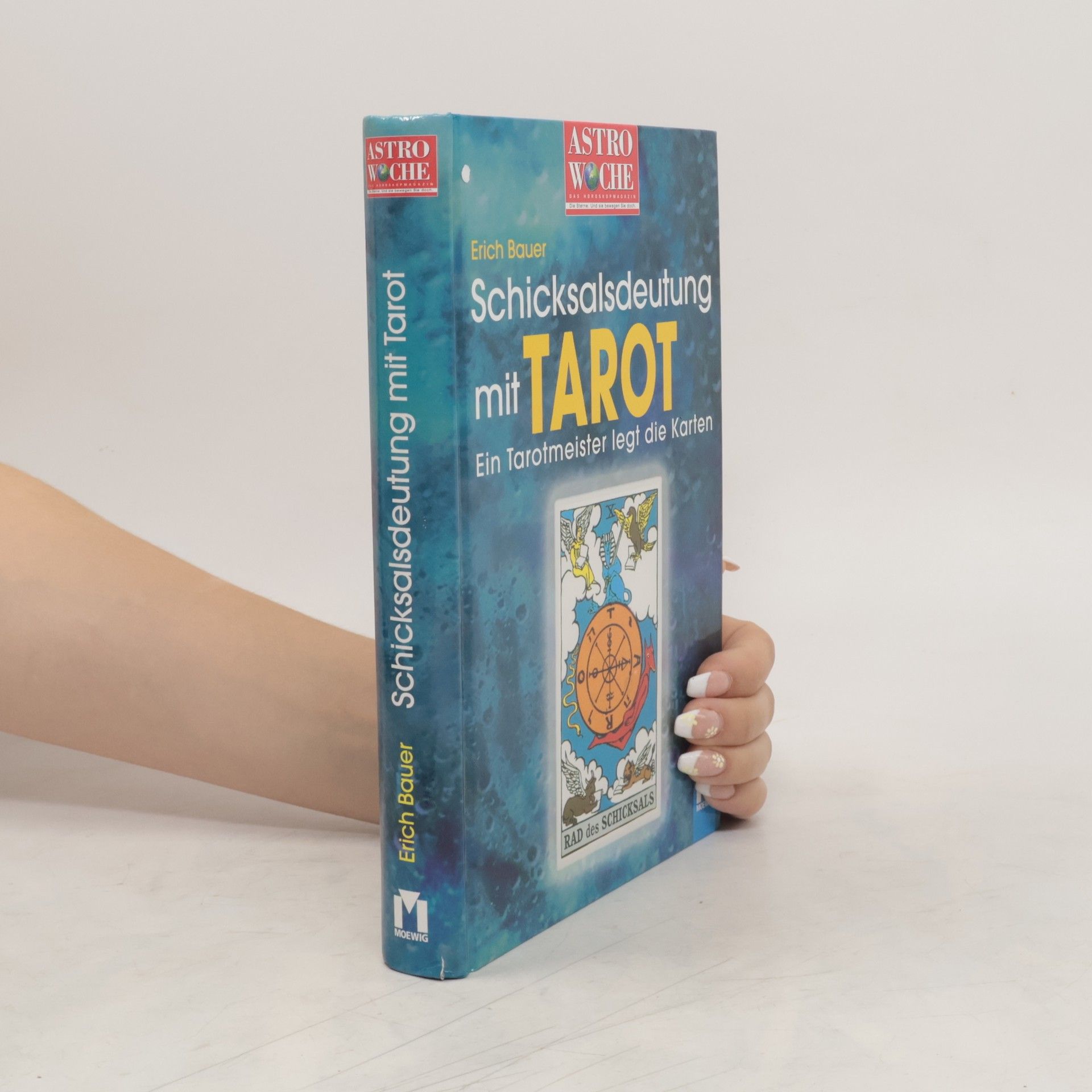 Erich Bauer Schicksalsdeutung mit Tarot. Ein Tarotmeister legt die Karten