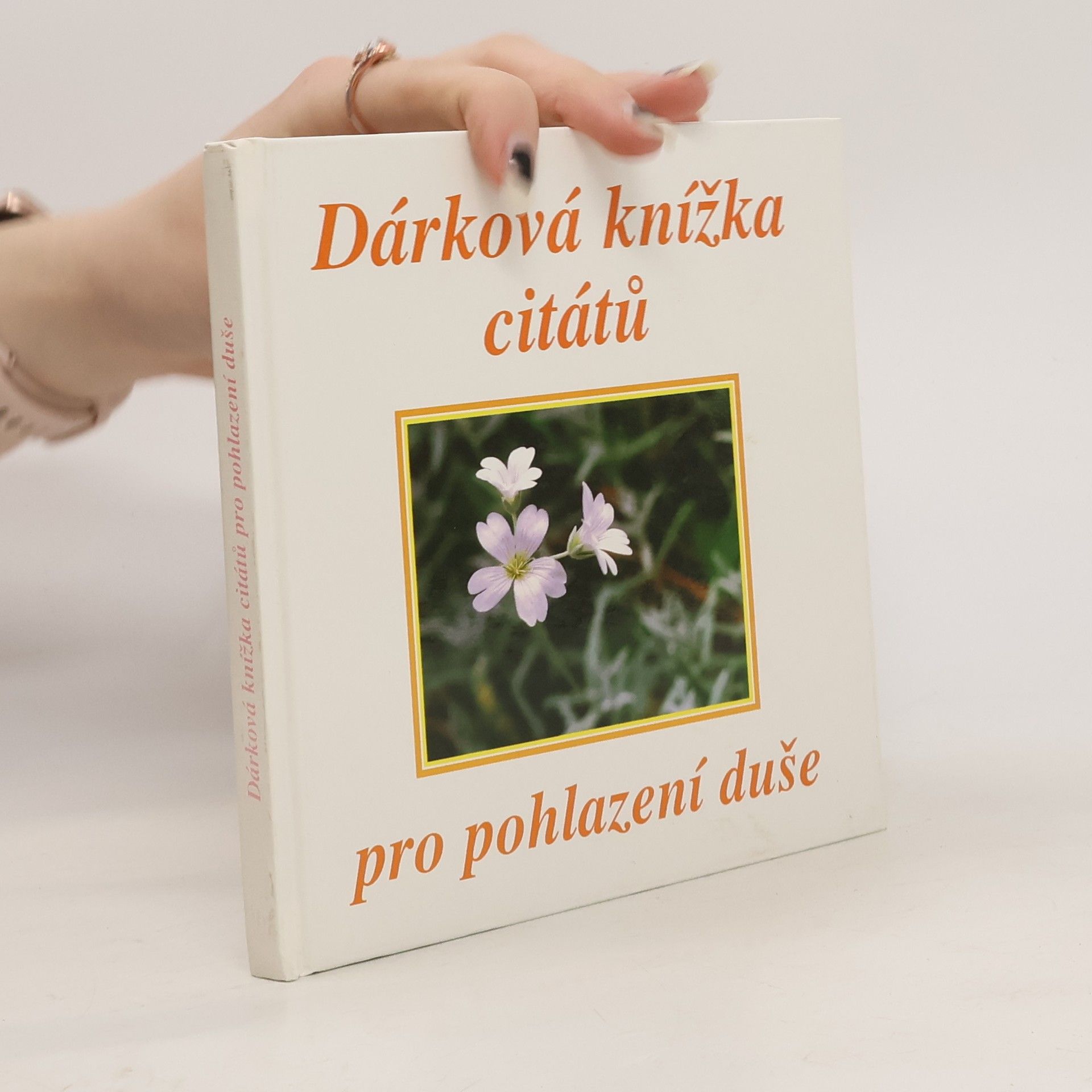 kolektiv Dárková knížka citátů pro pohlazení duše