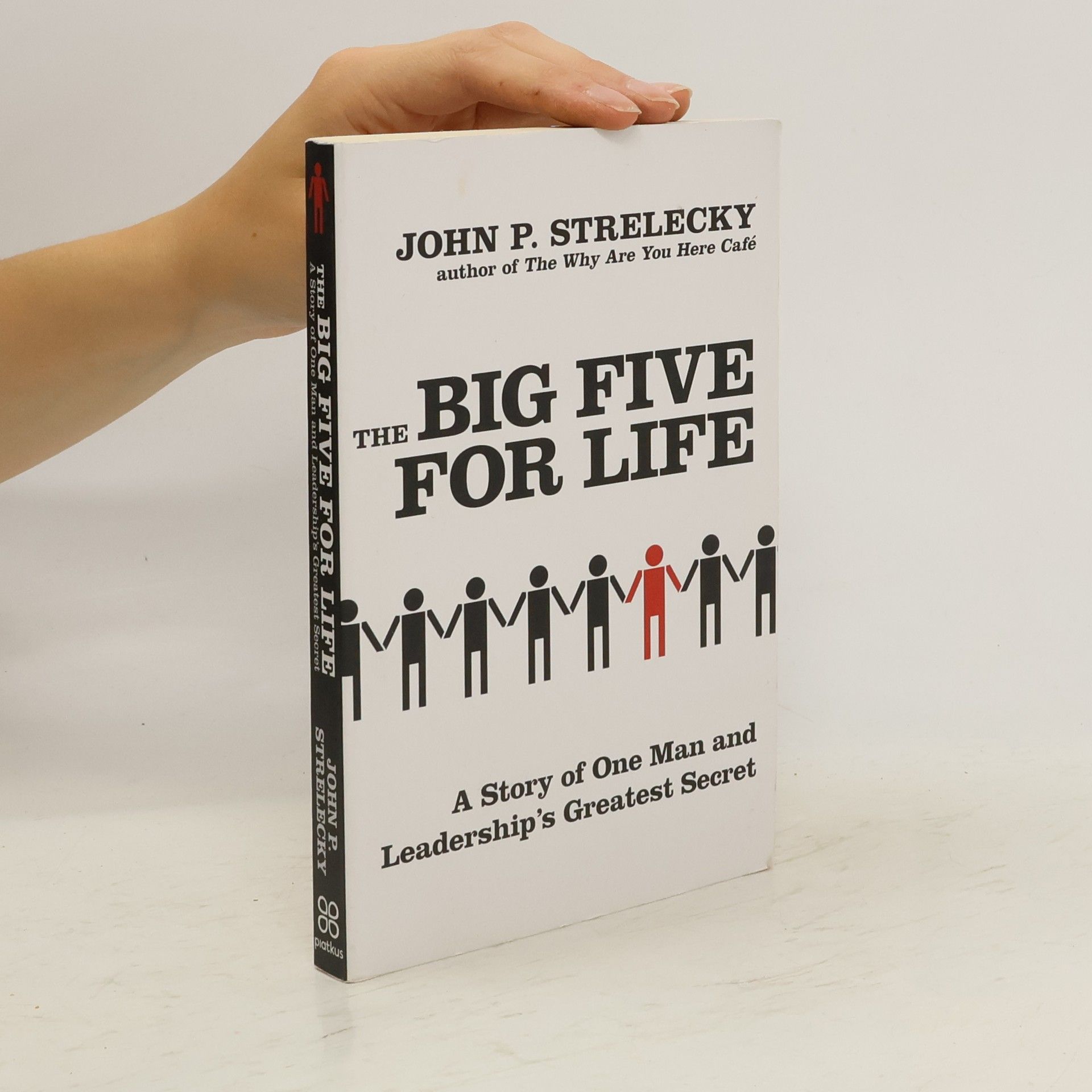 John Strelecky The big five for life : a story of one man and leadership's greatest secret
