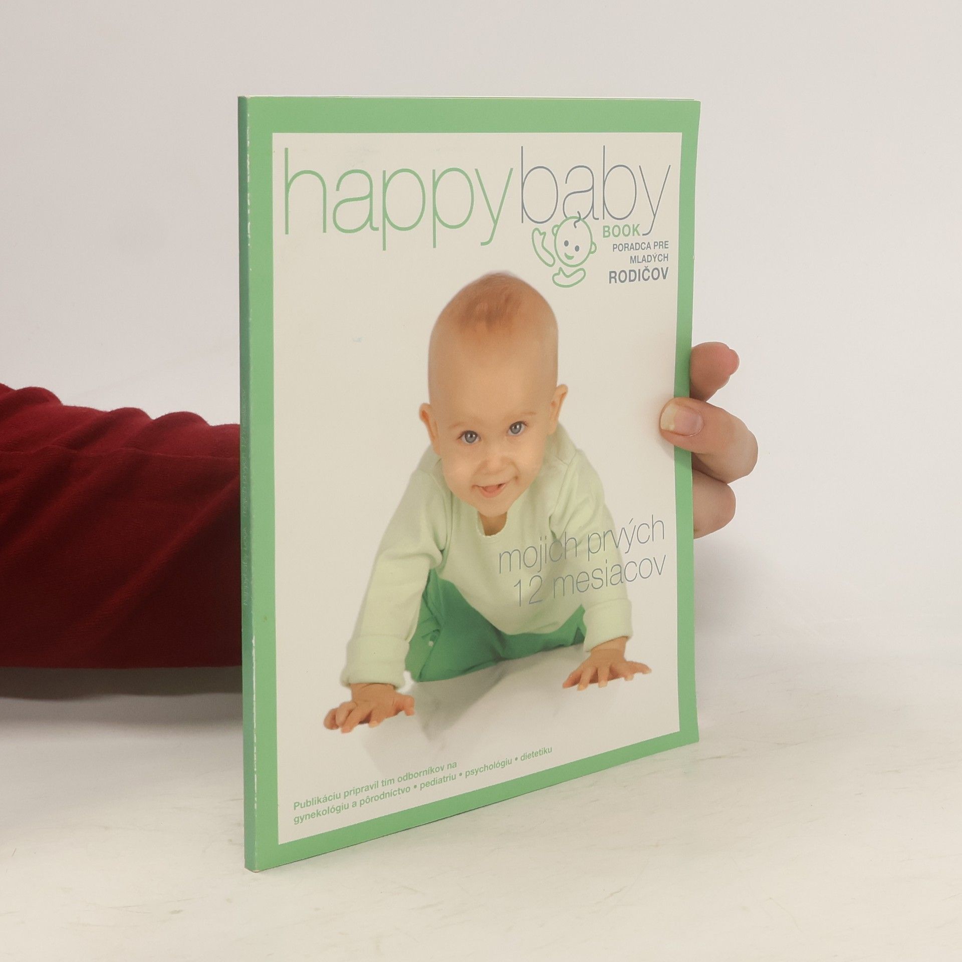Kolektív autorov Happybaby Book. Mojich prvých 12 mesiacov