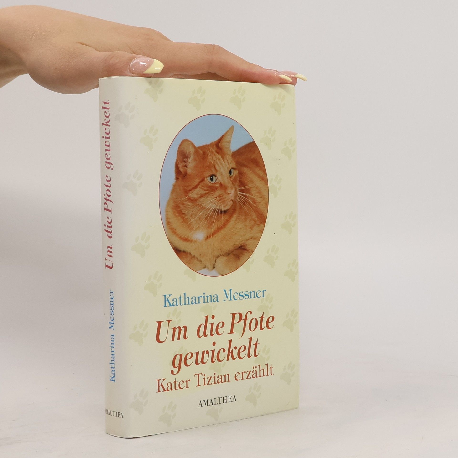 Katharina Messner Um die Pfote gewickelt