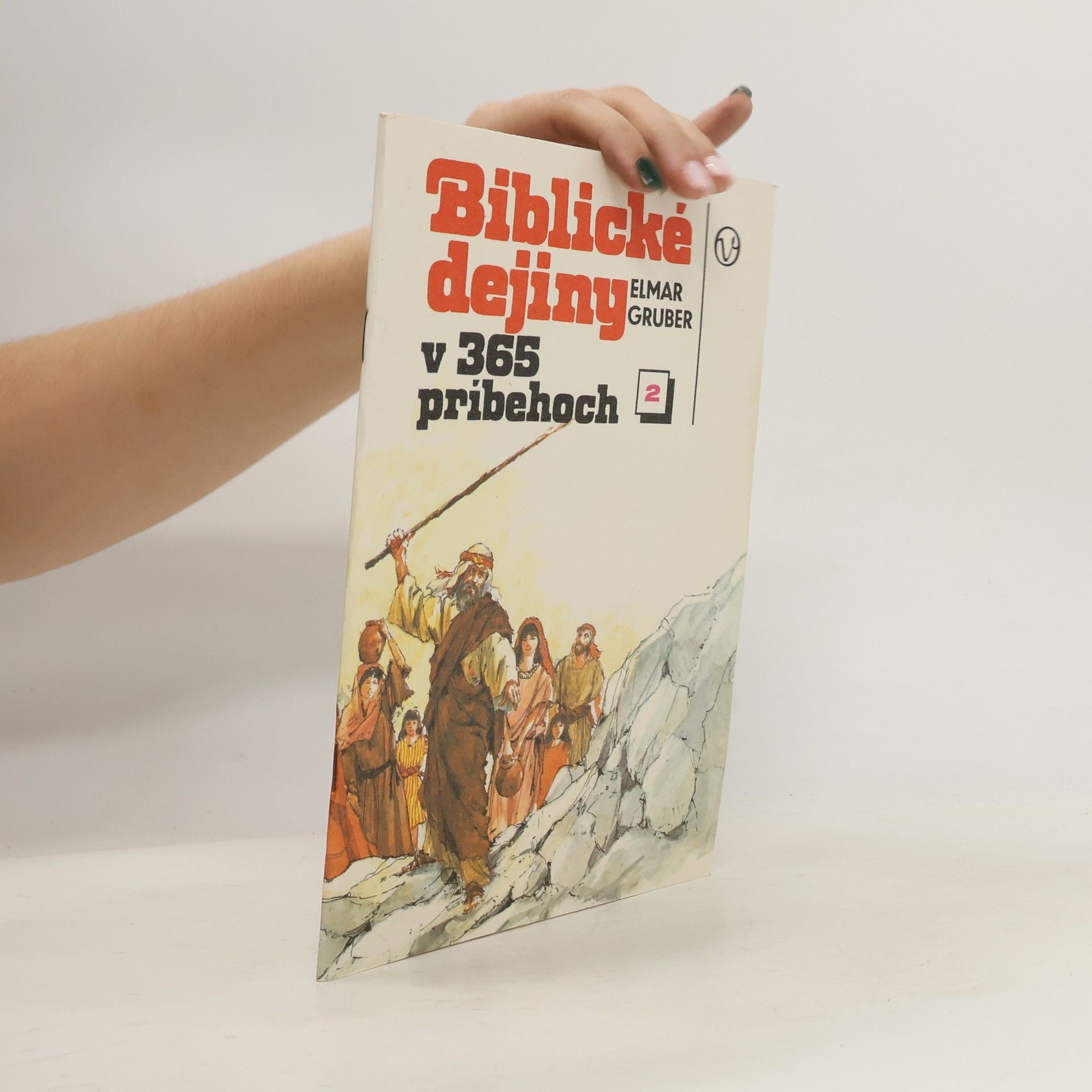 Elmar R. Gruber Biblické dejiny v 365 pribehoch 2