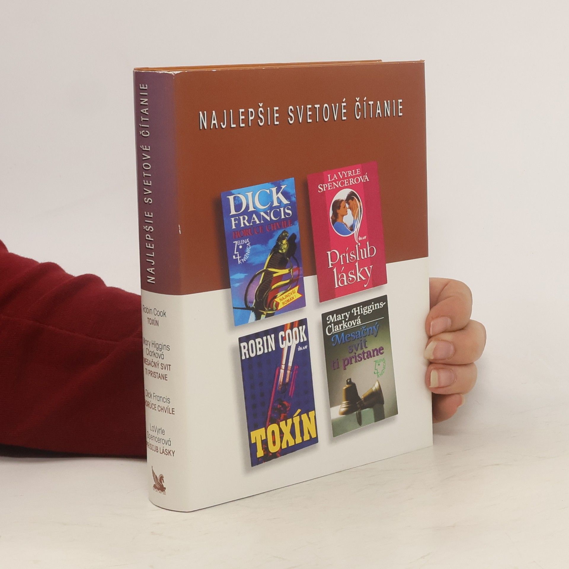 Dick Francis Najlepšie svetové čítanie: Toxín. Mesačný svit ti pristane. Horúce chvíle. Prísľub lásky