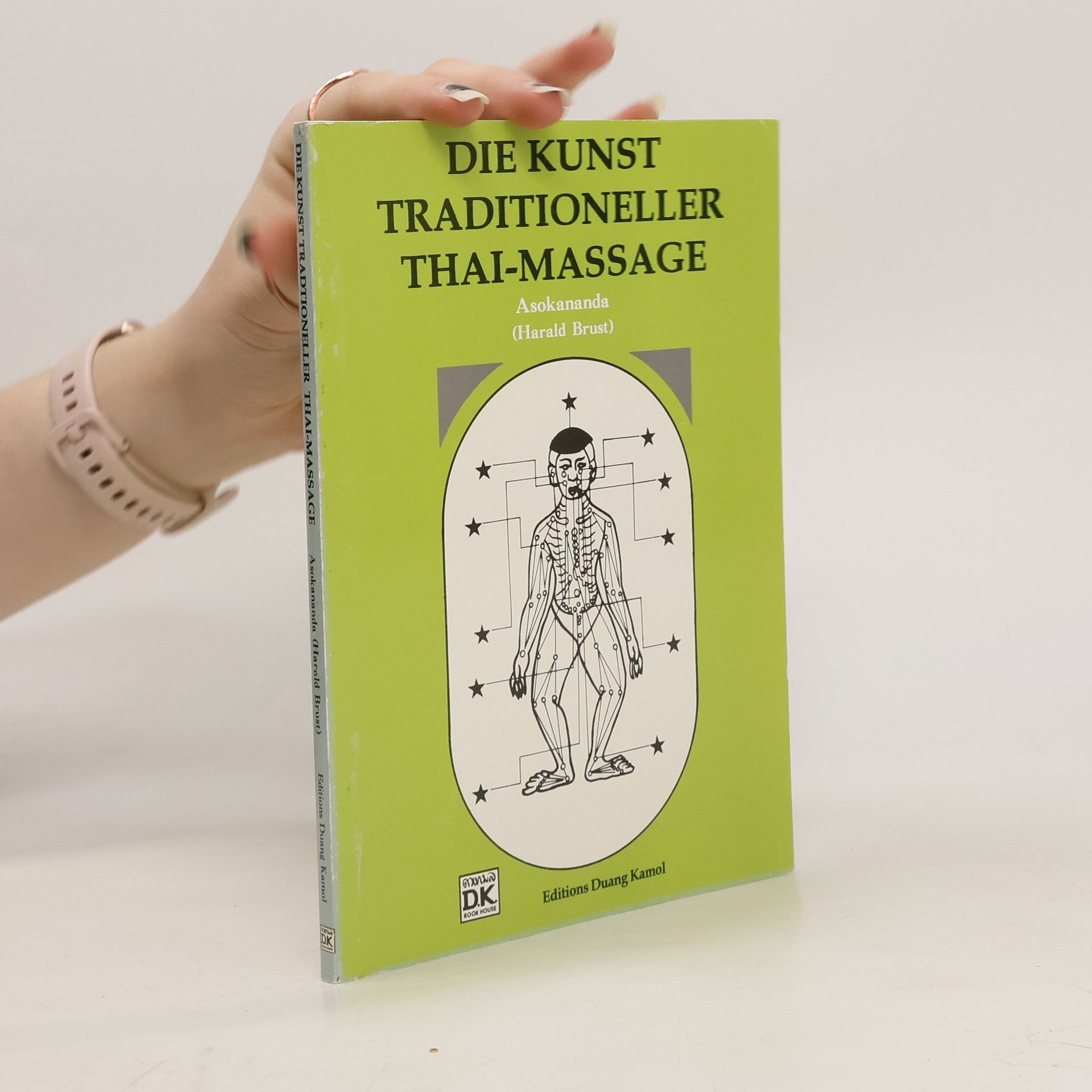 Asokananda Die Kunst traditioneller Thai-Massage