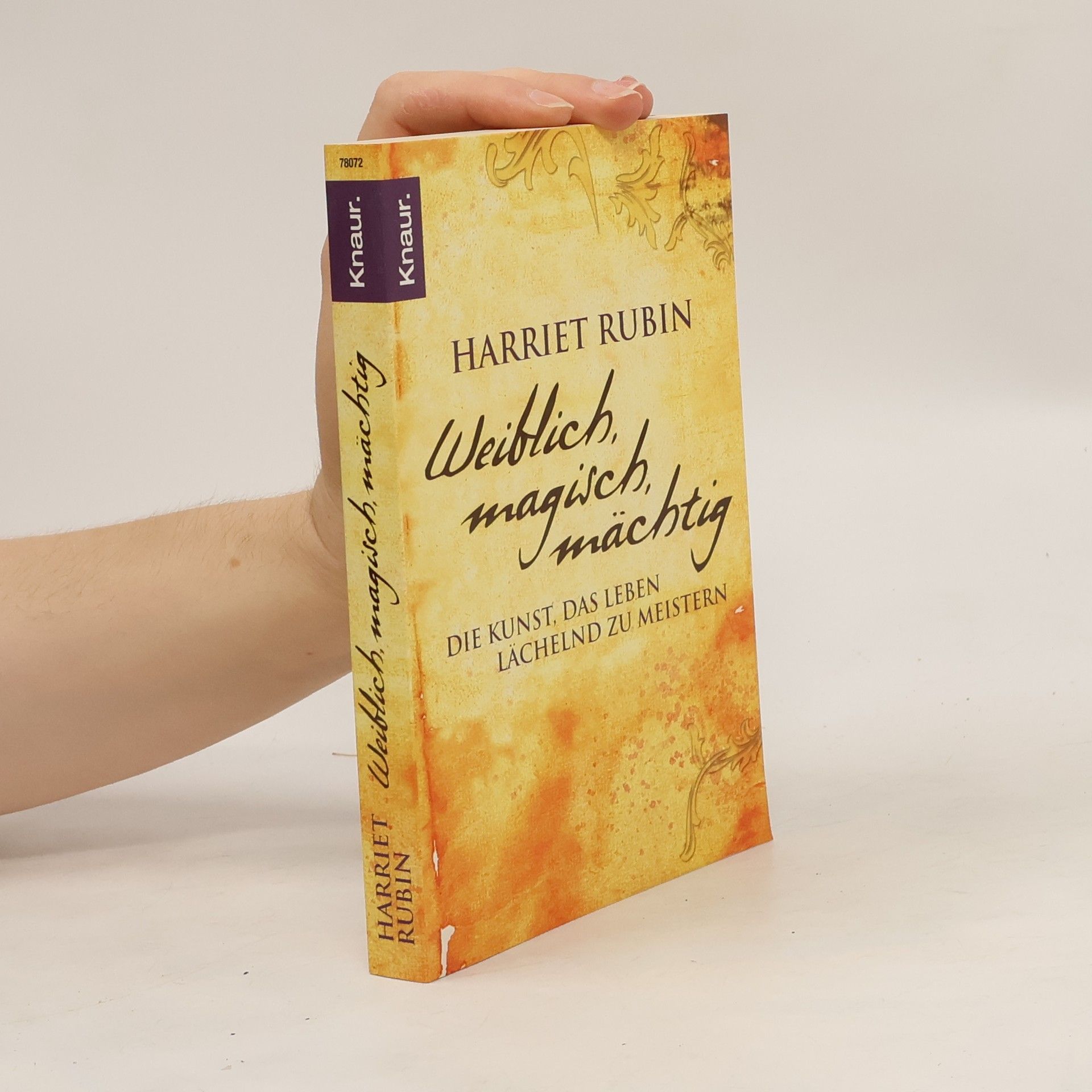 Harriet Rubin Weiblich, magisch, mächtig