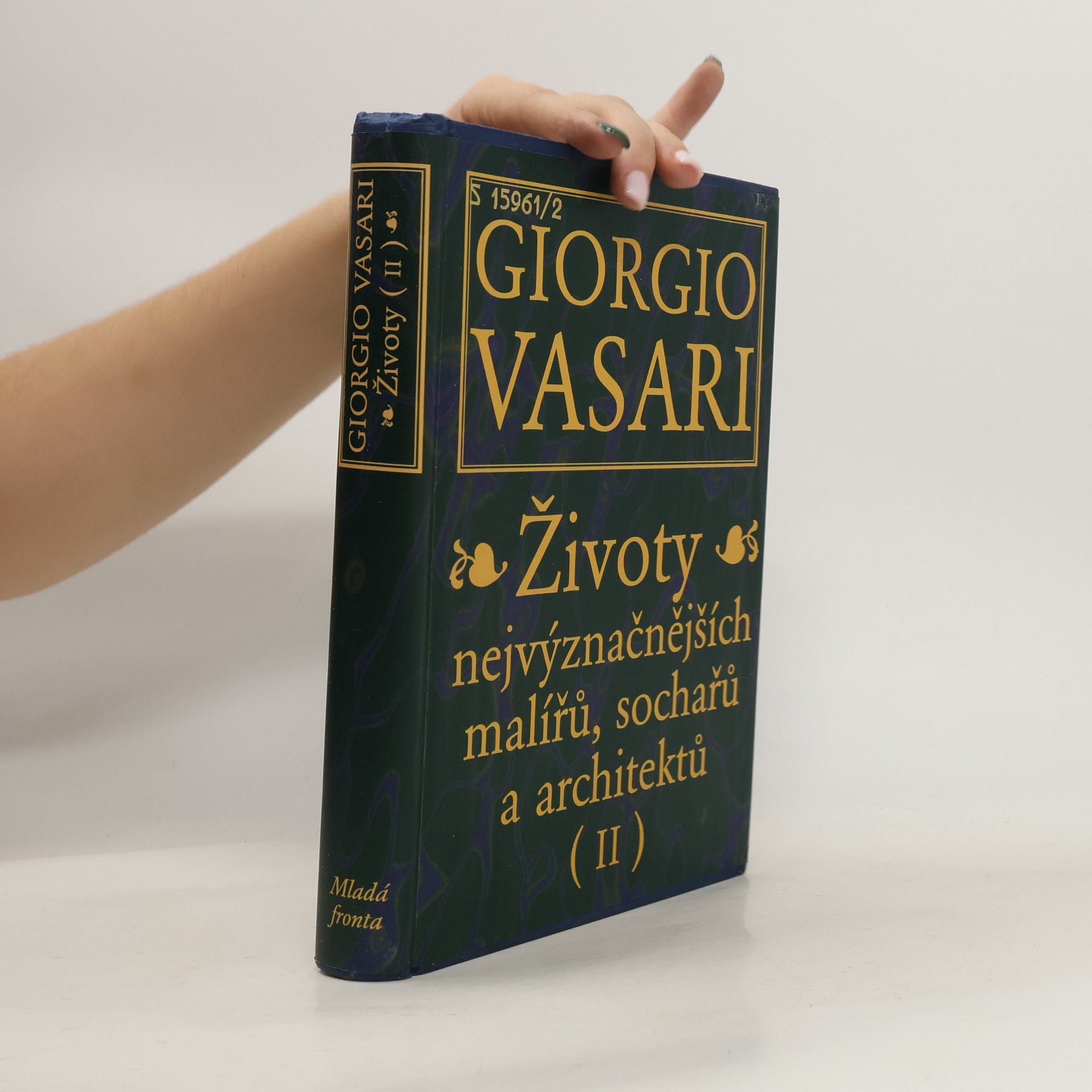 Giorgio Vasari Životy nejvýznačnějších malířů, sochařů a architektů. (II)
