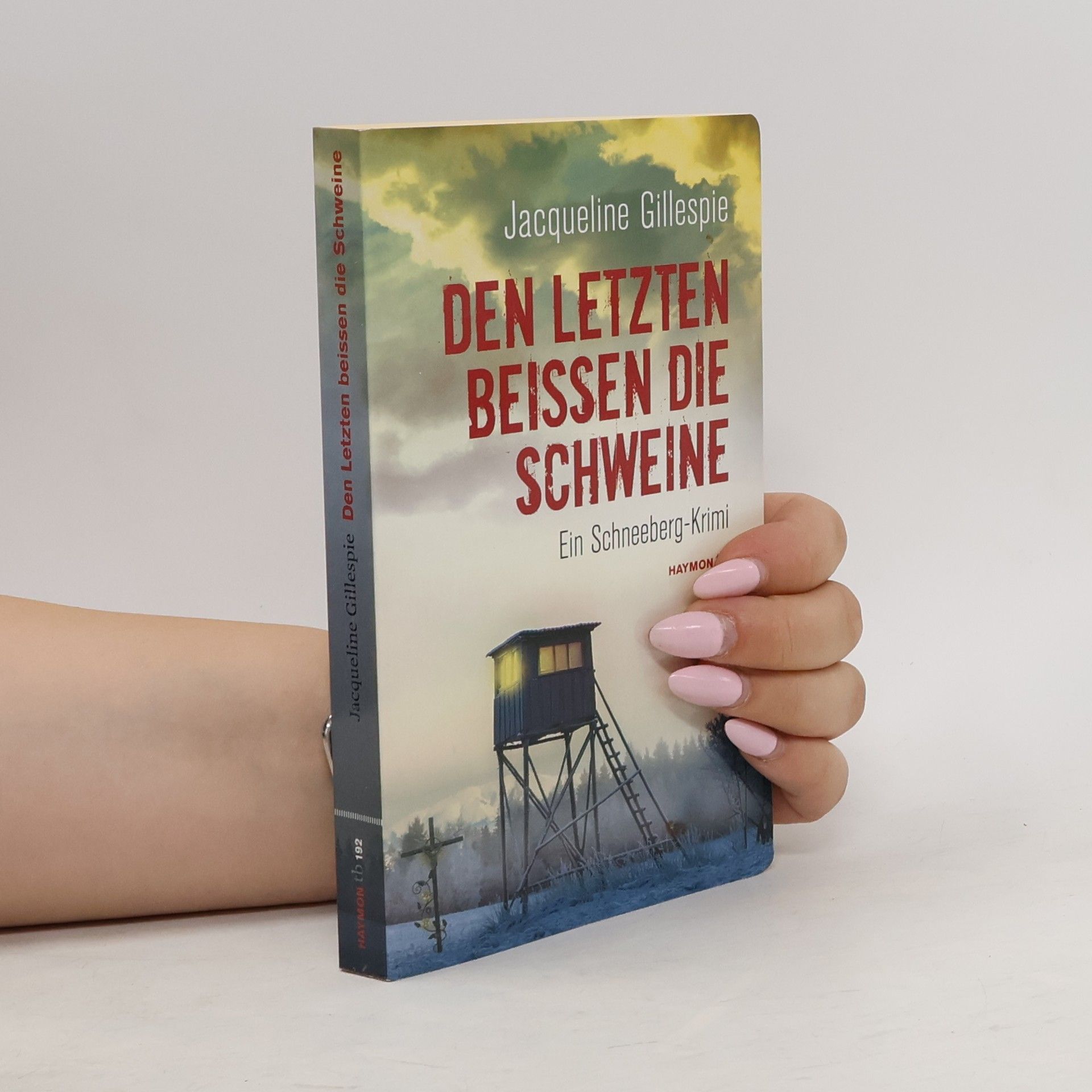 Jacqueline Gillespie Den Letzten beißen die Schweine