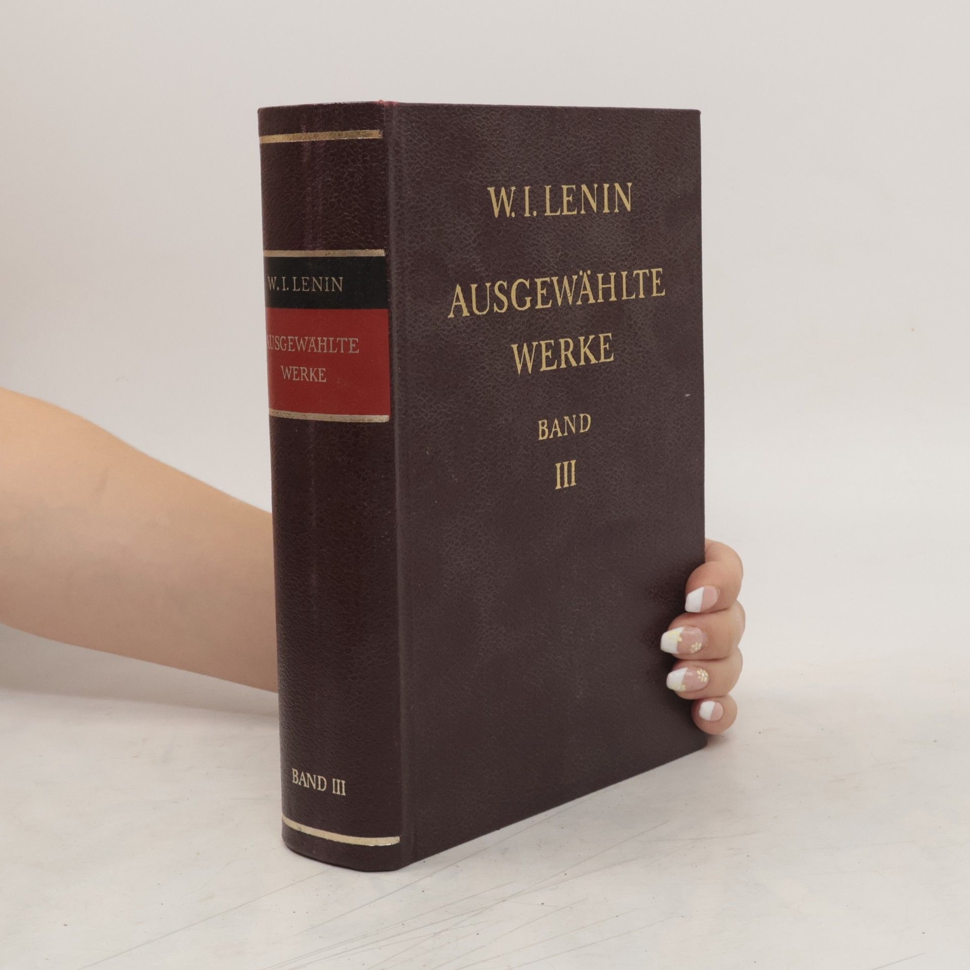 Wladimir Iljitsch Lenin Ausgewählte Werke III