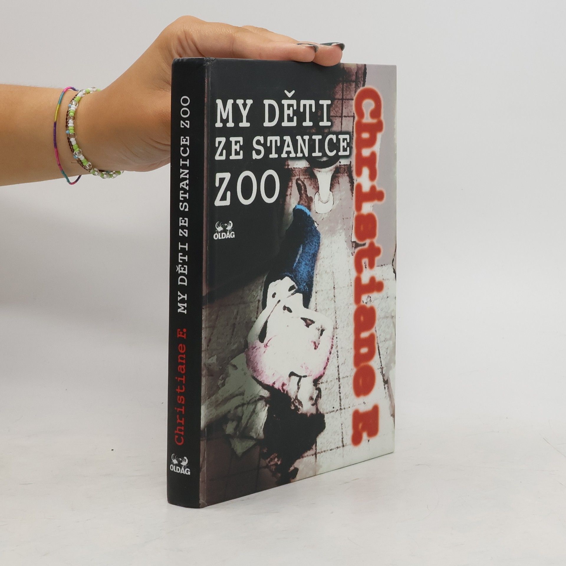 Vera Christiane Felscherinow My děti ze stanice ZOO