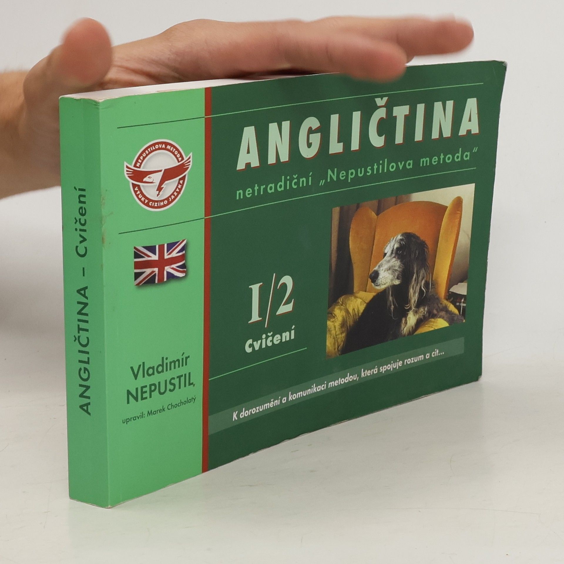 Vladimír Nepustil Angličtina - intenzivní kurz: netradiční "Nepustilova metoda. I. díl, 2. část