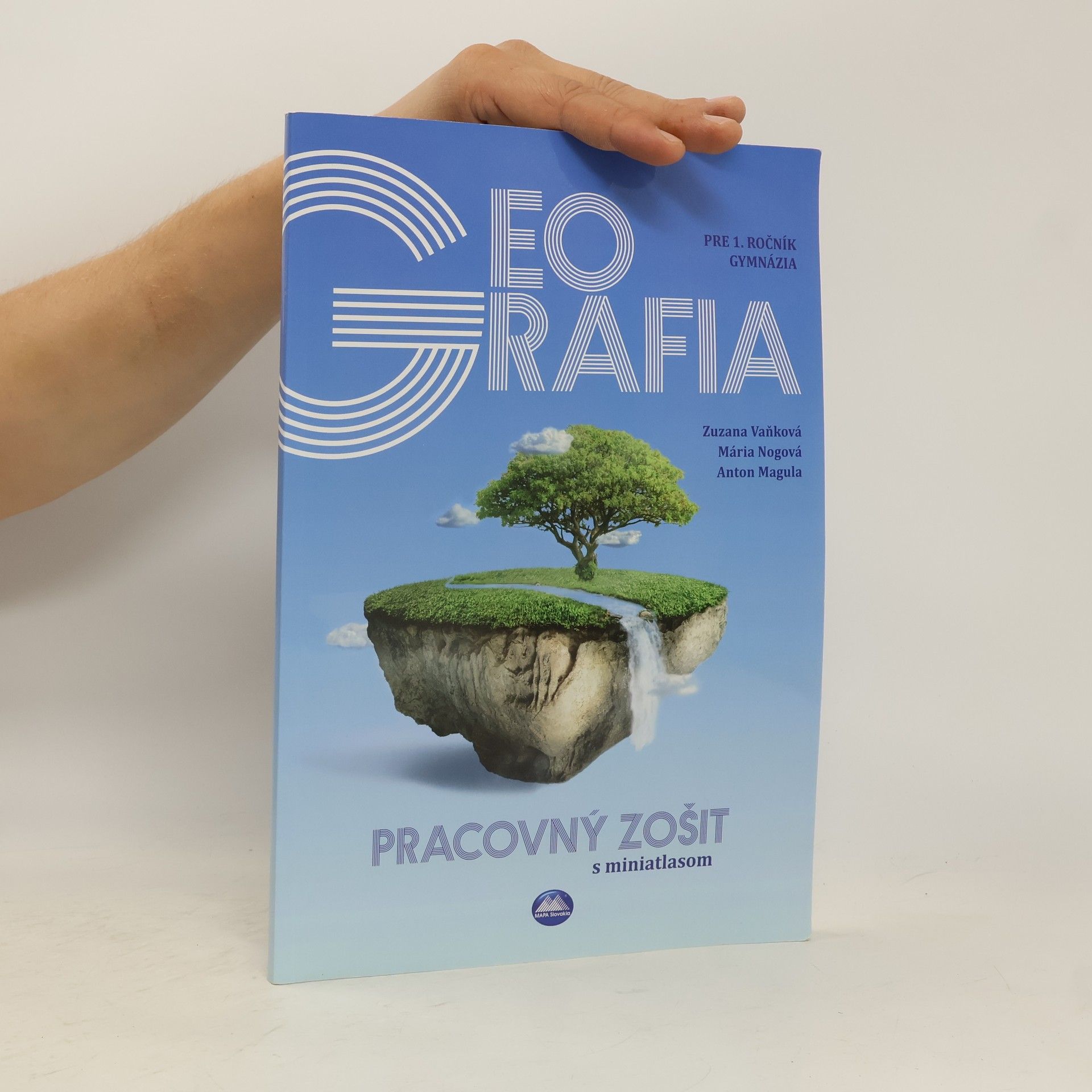 Anton Magula Geografia pre 1. ročník gymnázia. Pracovný zošit