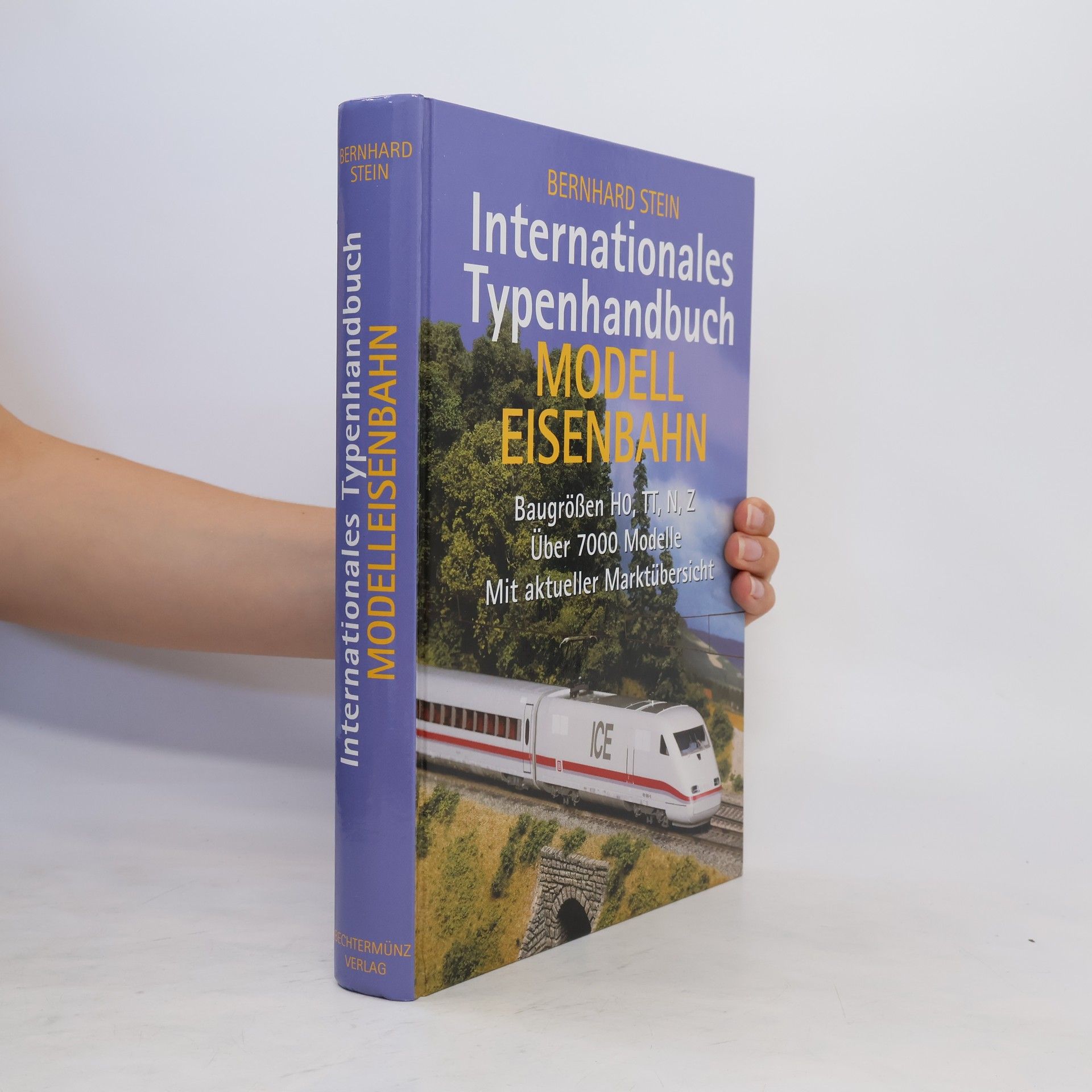 Bernhard Stein Internationales Typenhandbuch Modelleisenbahn