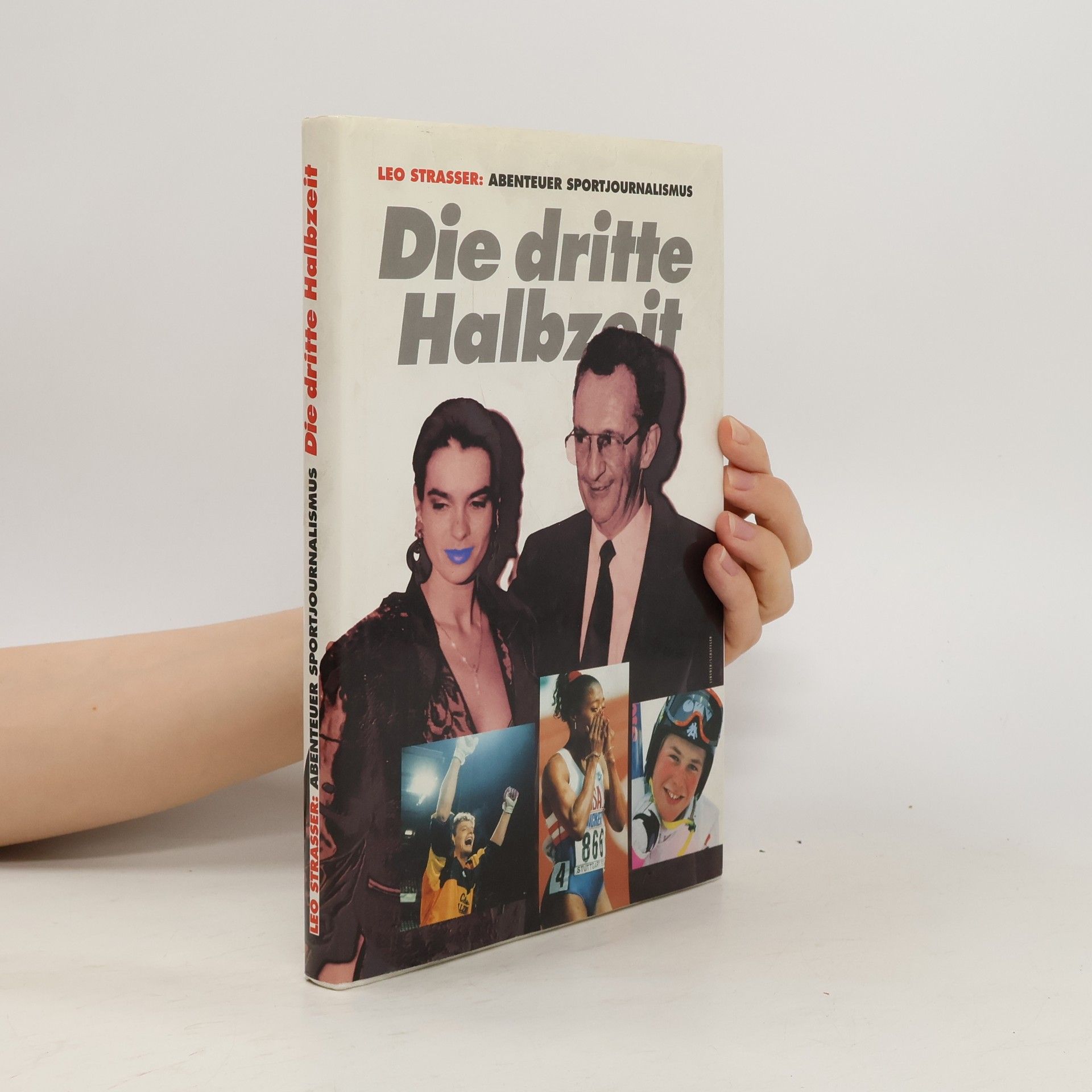 Leo Strasser Abenteuer Sportjournalismus: die dritte Halbzeit
