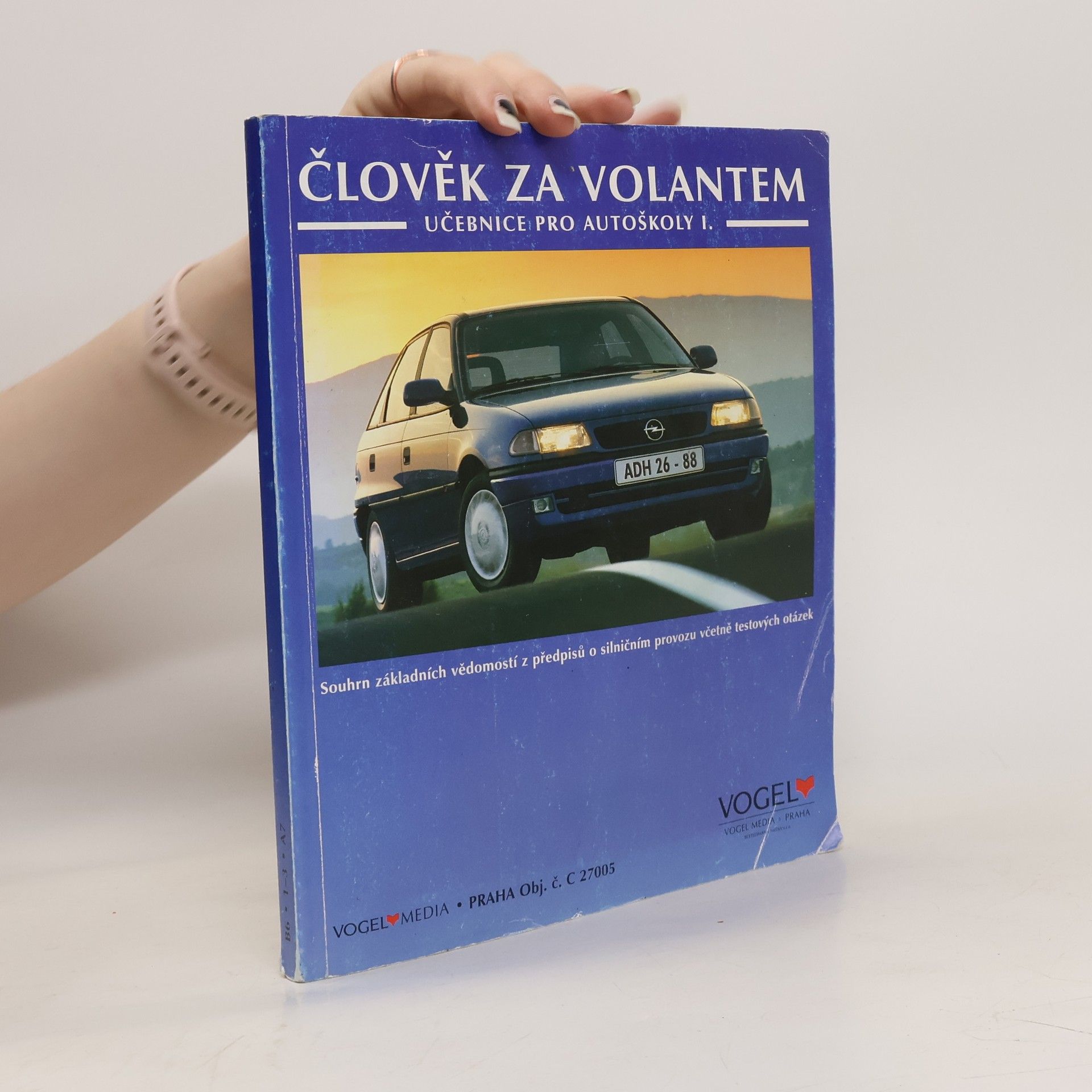 Jan Bajgar Člověk za volantem : učebnice pro autoškoly 1