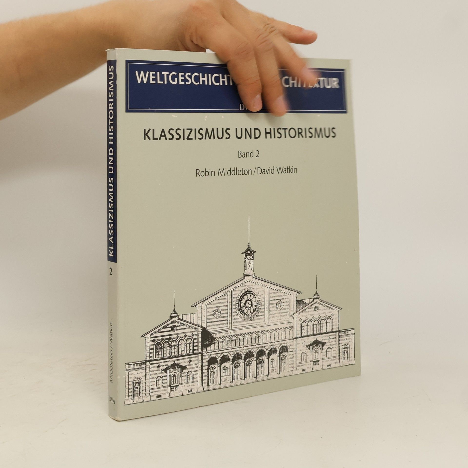Robin Middleton Klassizismus und Historismus. Band 2