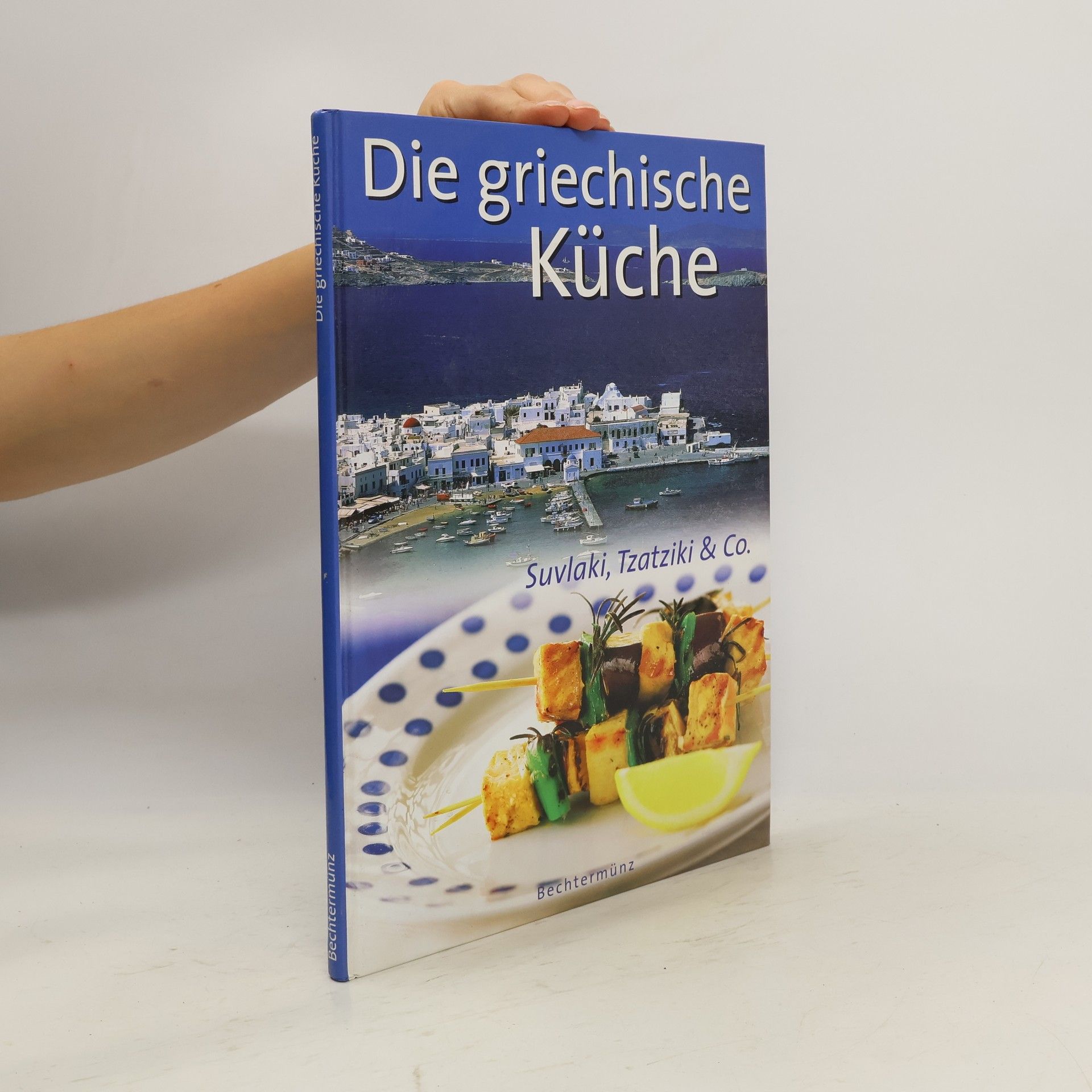 Andrew Elton Die griechische Küche