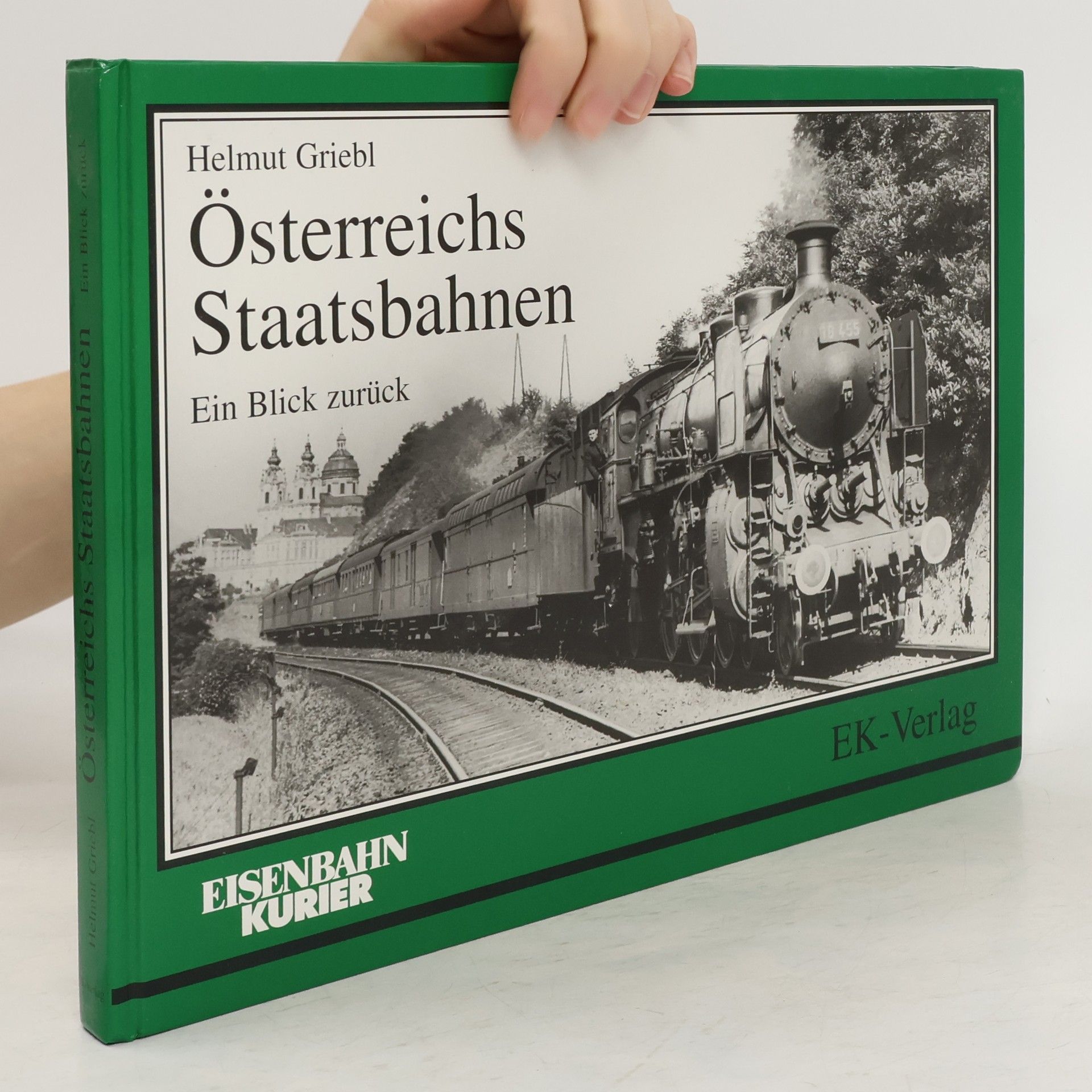 Helmut Griebl Österreichs Bahnen