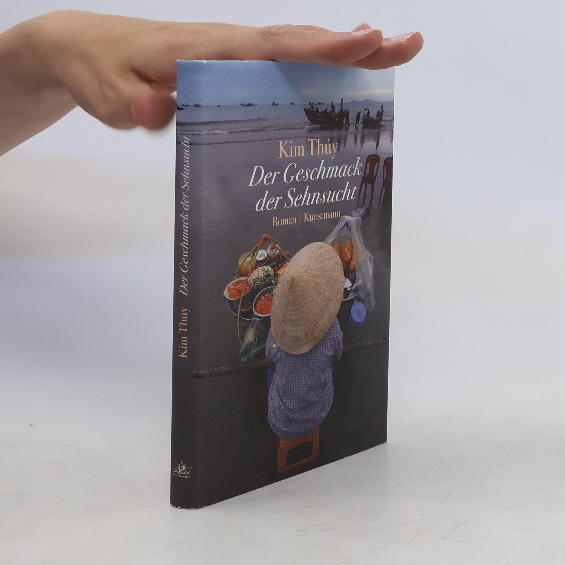 Kim Thúy Der Geschmack der Sehnsucht
