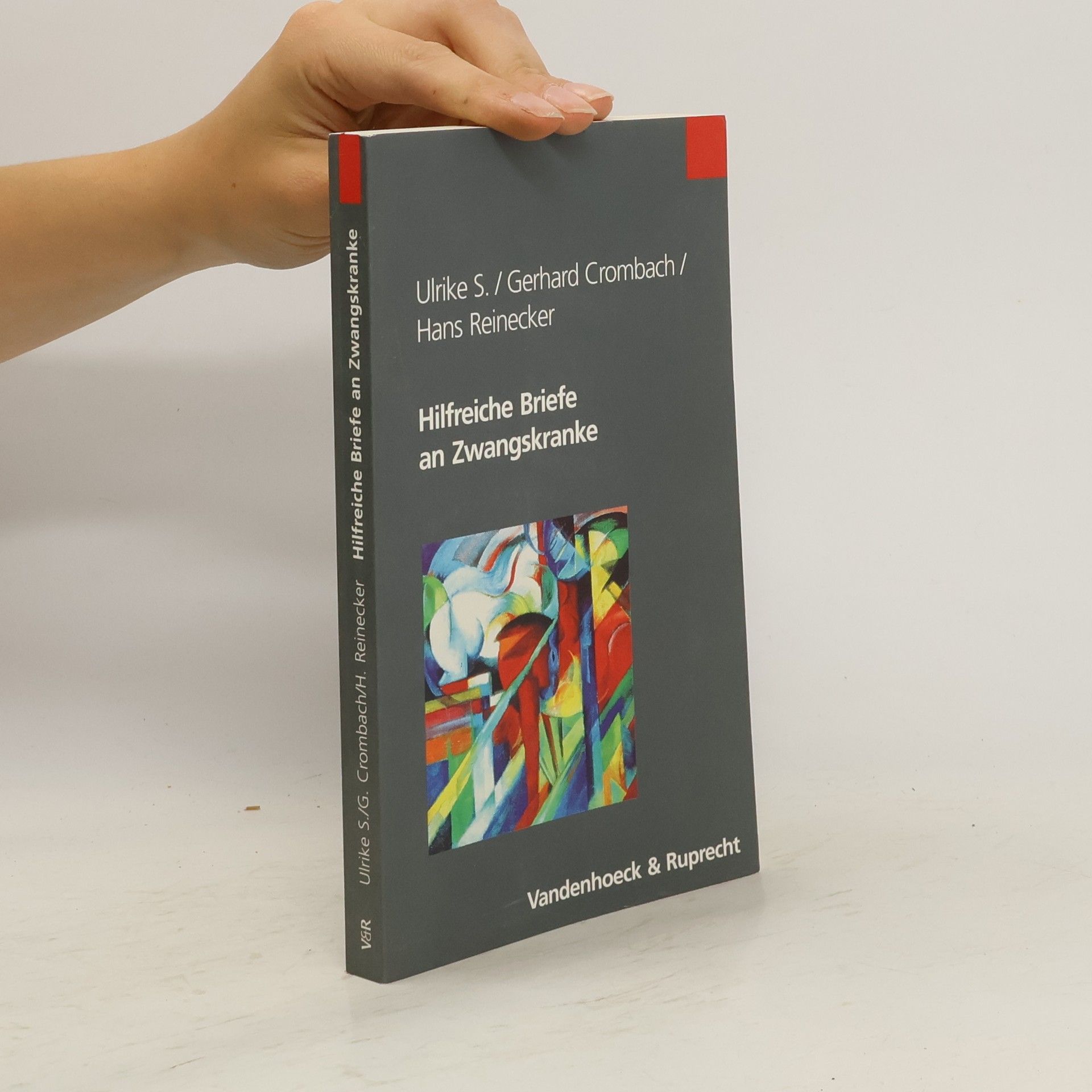 Ulrike S. Hilfreiche Briefe an Zwangskranke