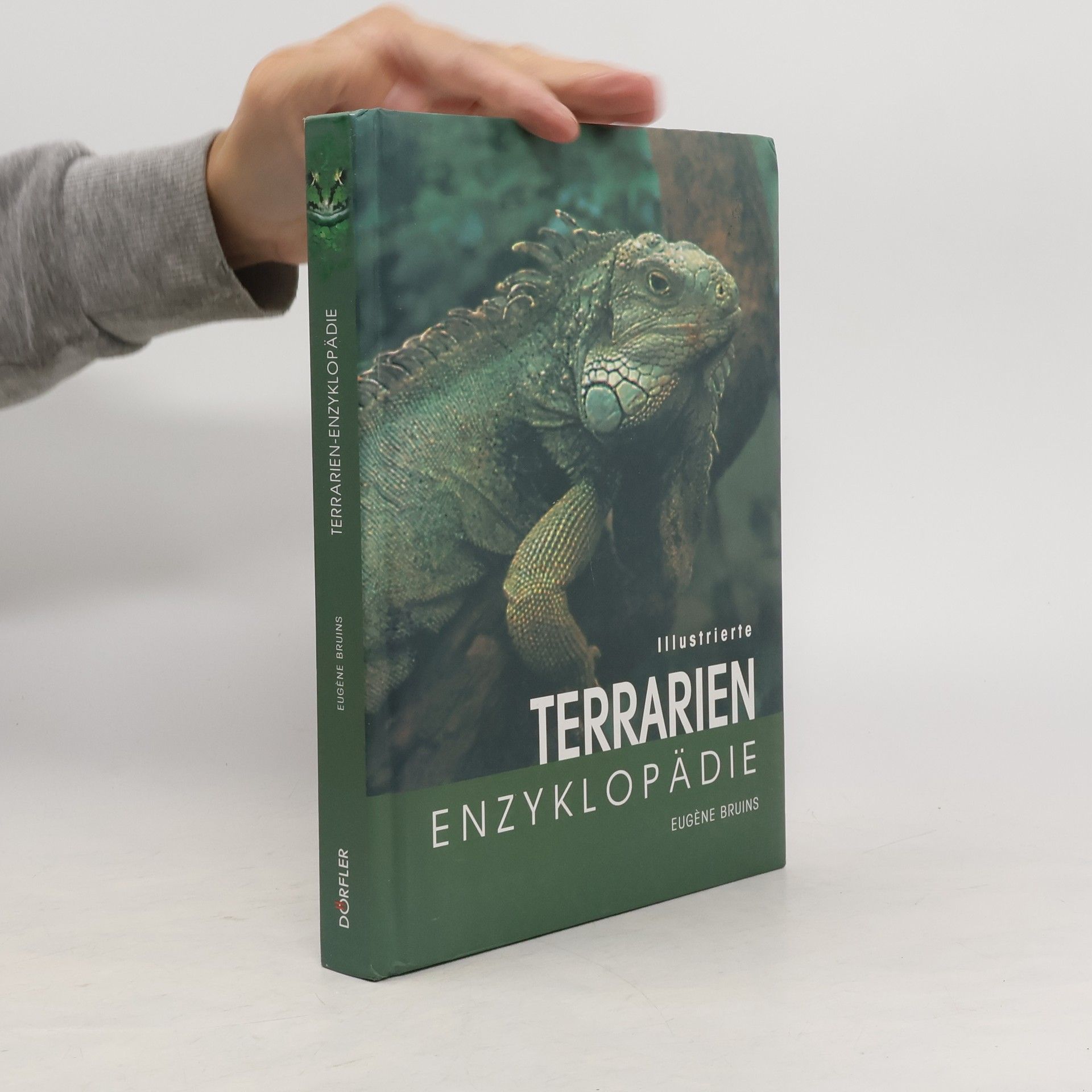 Euge ne Bruins Illustrierte Terrarien-Enzyklopädie