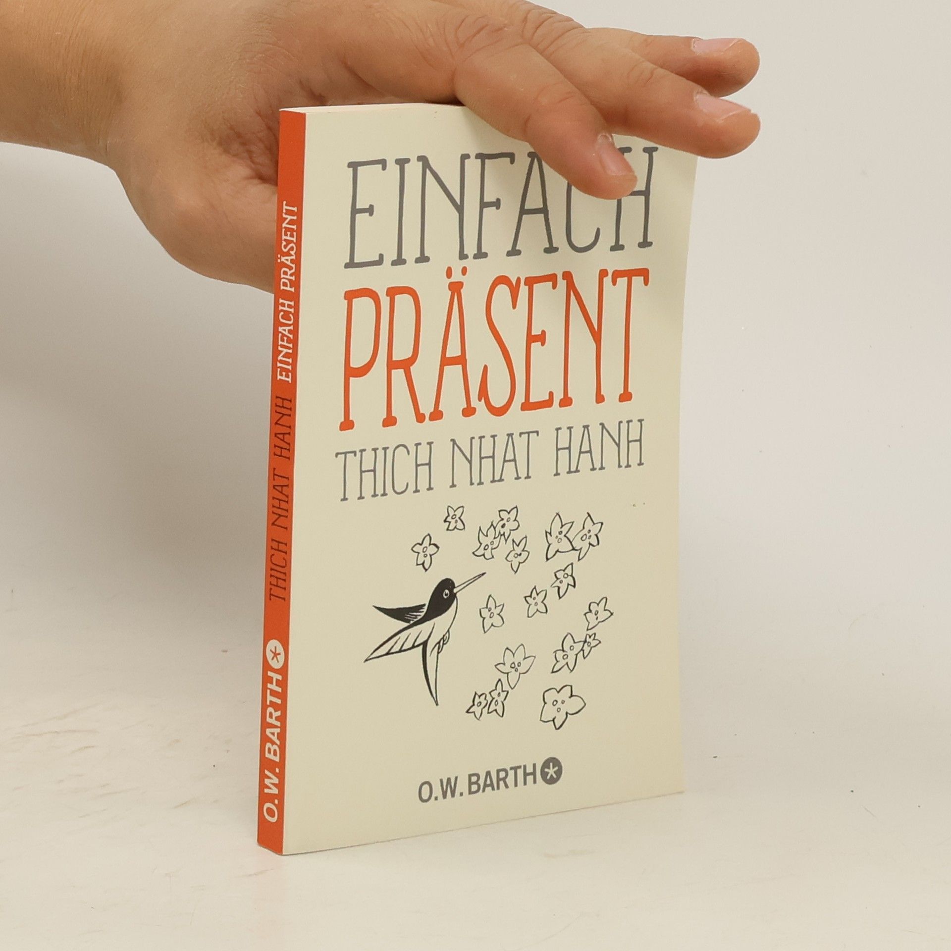 Thích Nhất Hạnh Einfach präsent