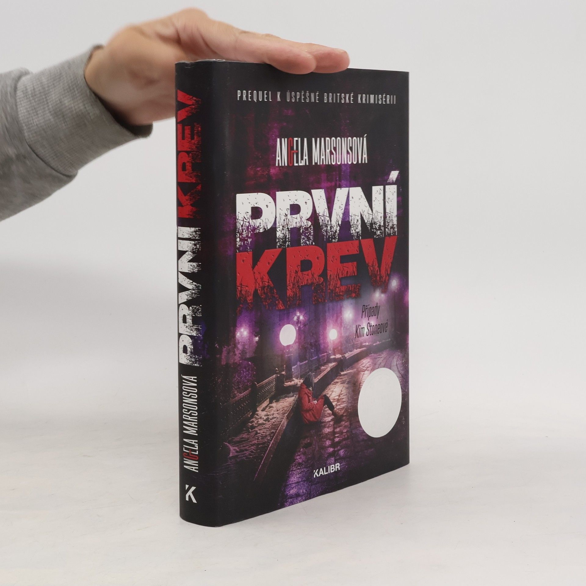 Angela Marsons První krev : případy Kim Stoneové