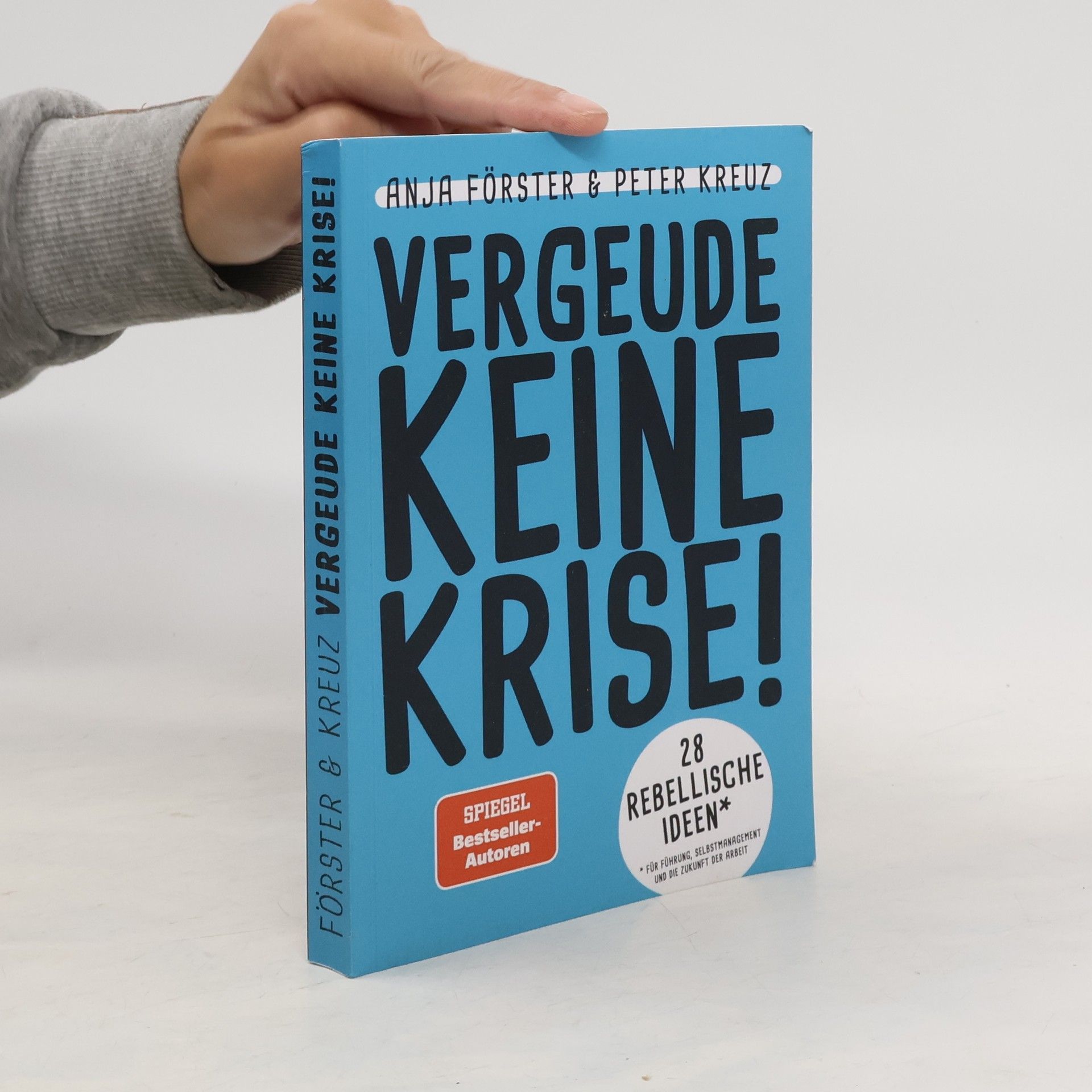 Anja Förster Vergeude keine Krise