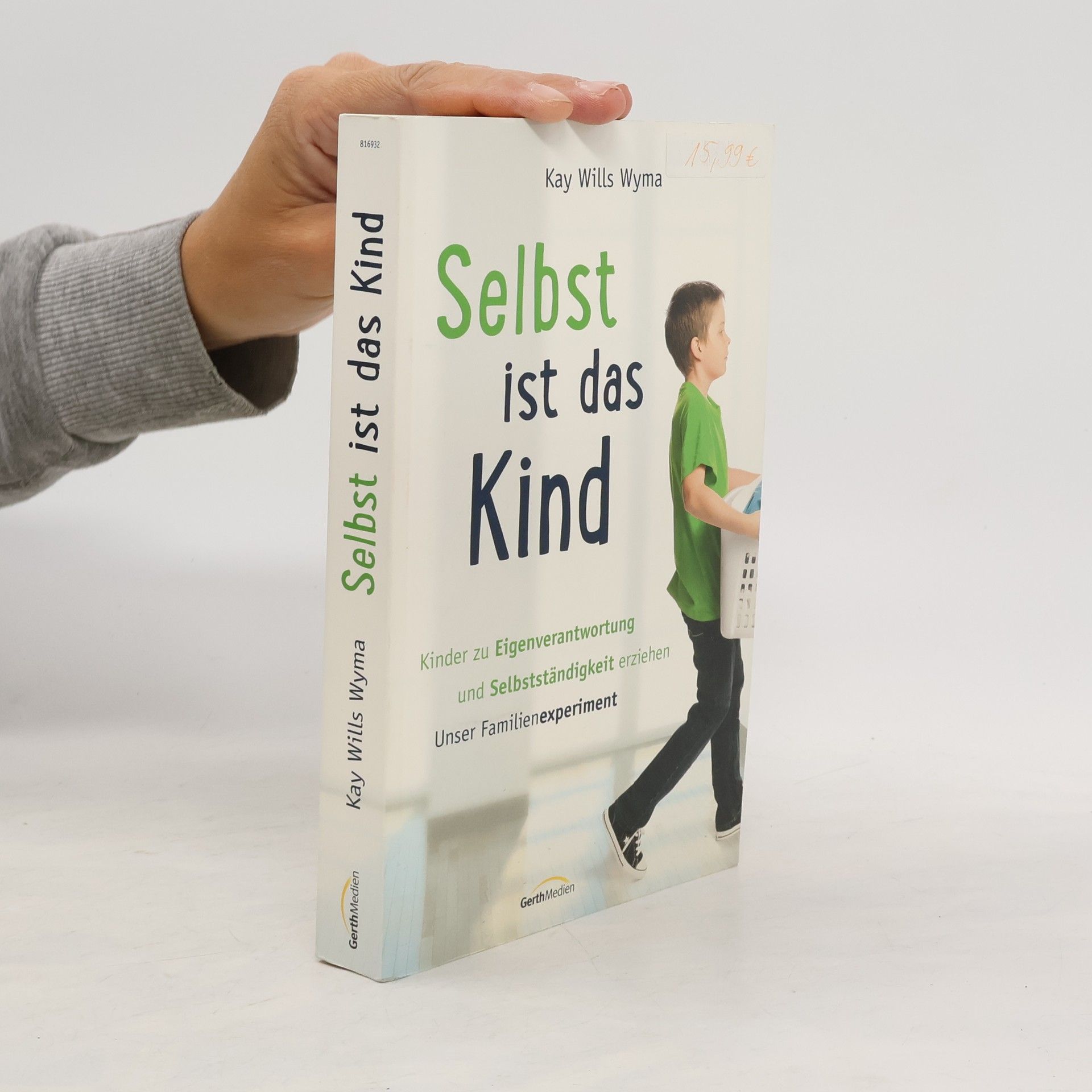 Kay Wills Wyma Selbst ist das Kind