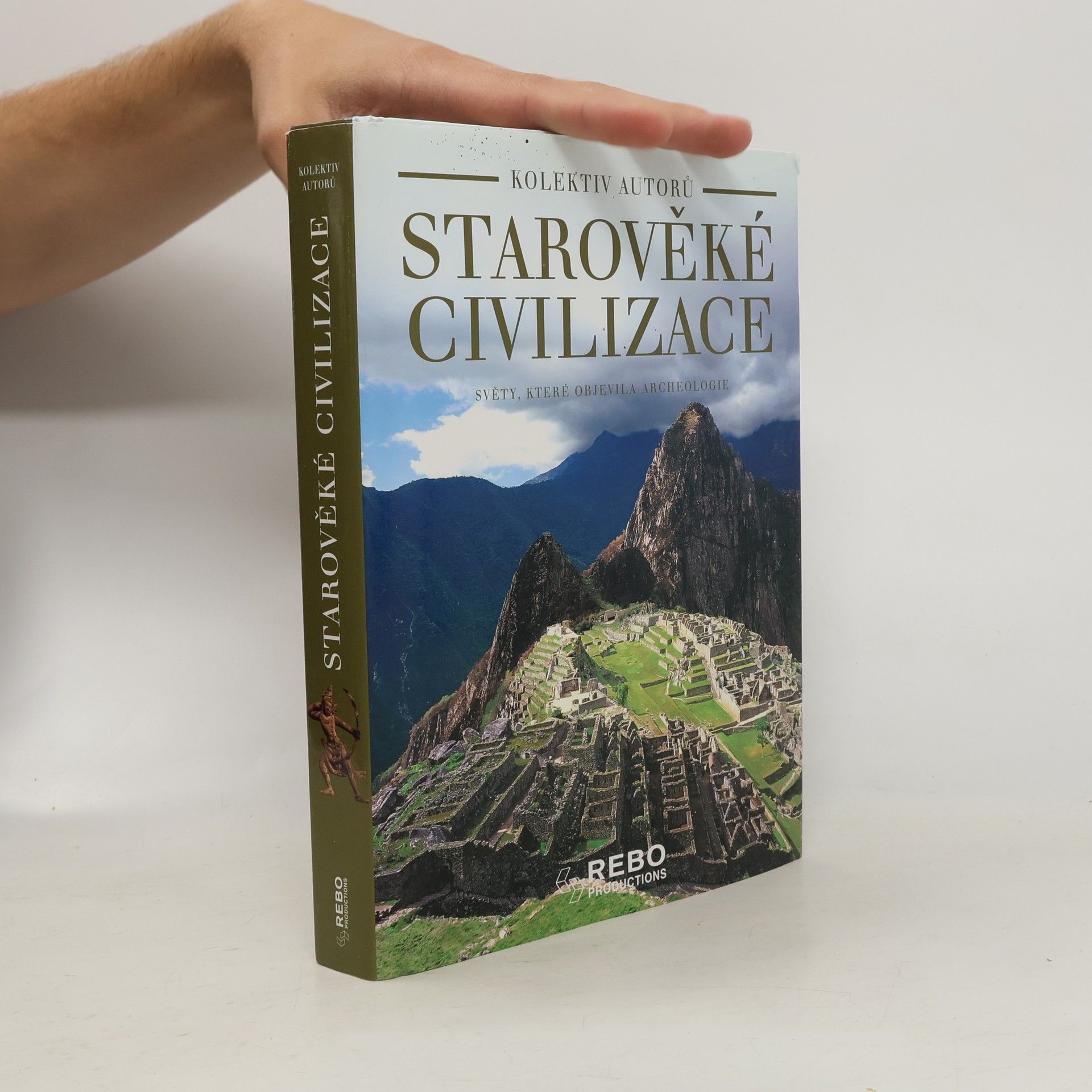 Marilia Albanese Starověké civilizace: Světy, které objevila archeologie