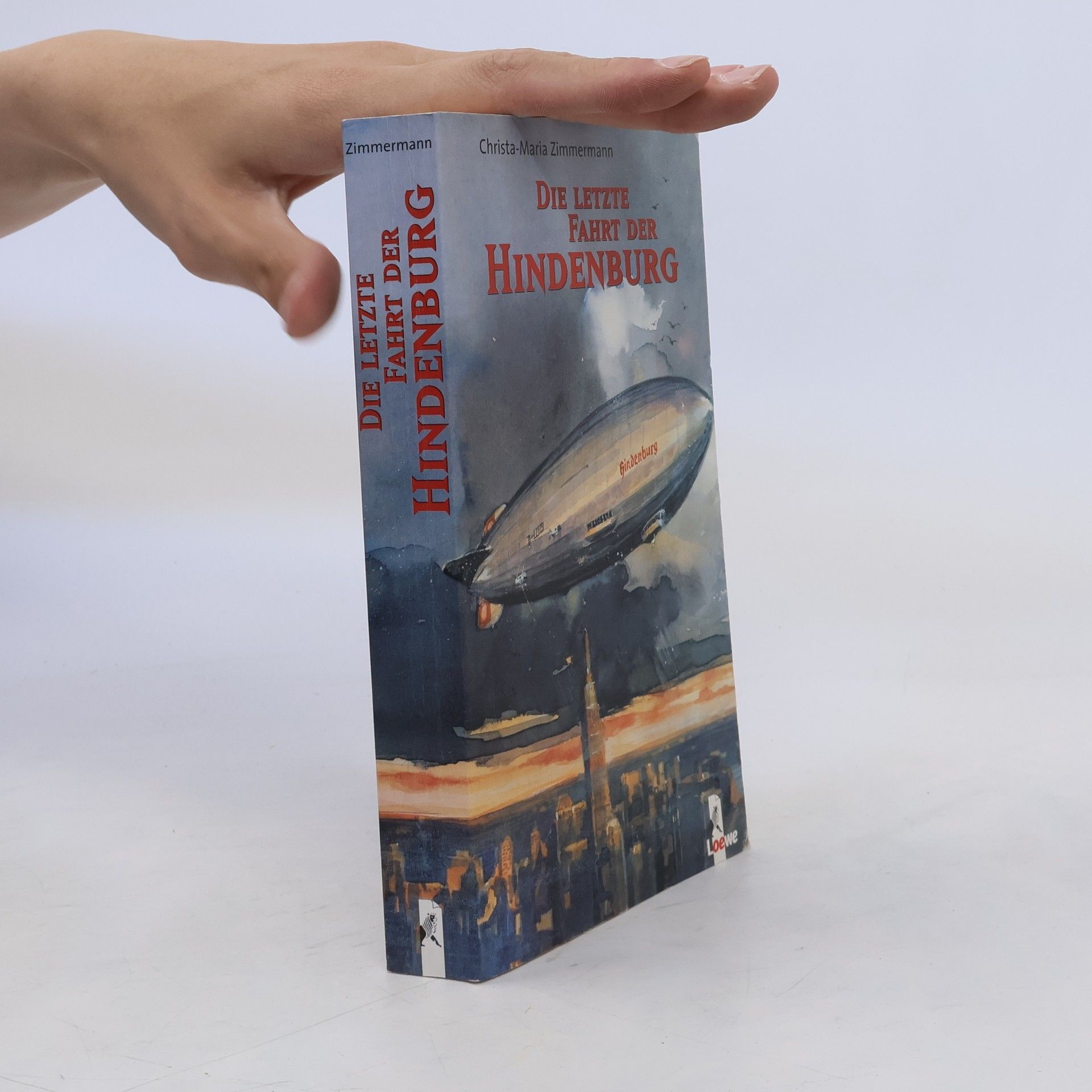 Christa Maria Zimmermann Die letzte Fahrt der Hindenburg
