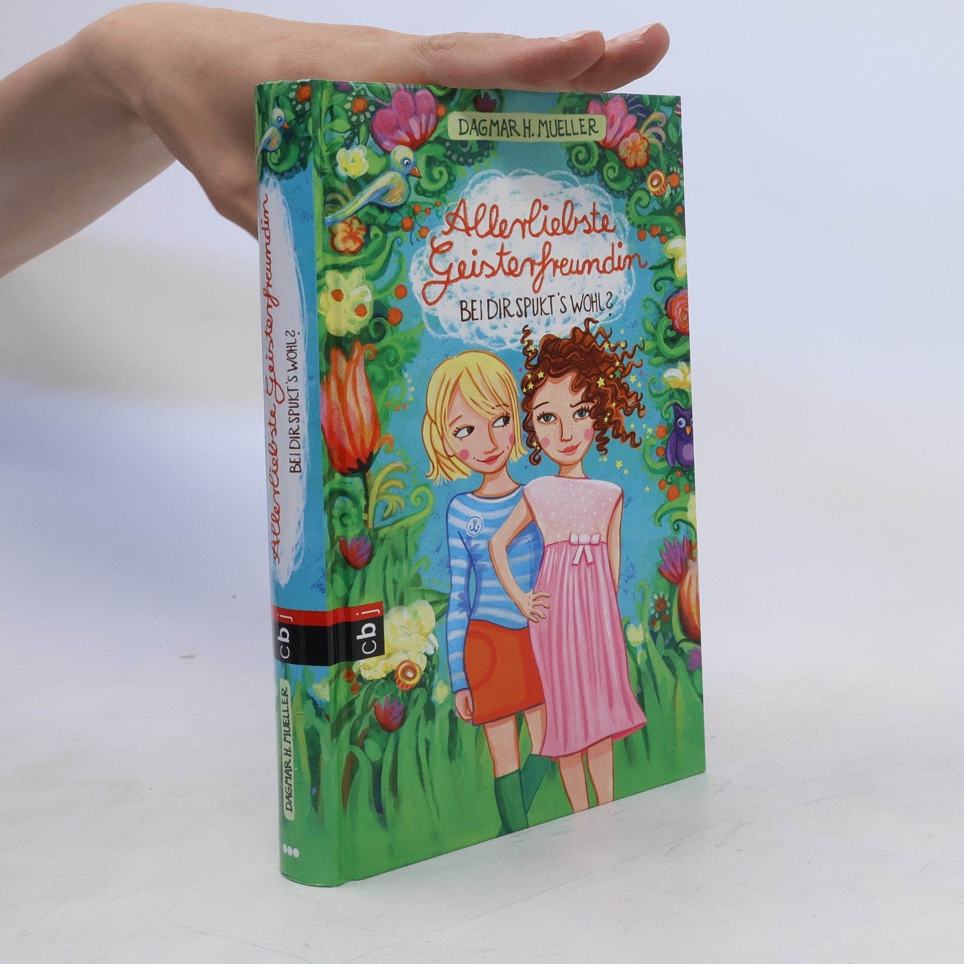 Dagmar H. Mueller Allerliebste Geisterfreundin. Bei dir spukt's wohl?