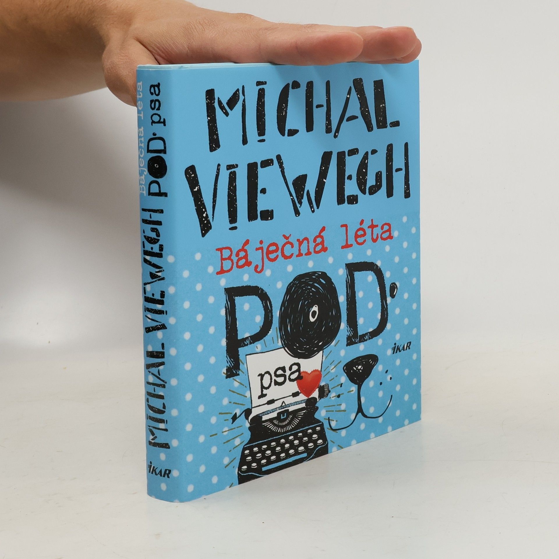 Michal Viewegh Báječná léta pod psa
